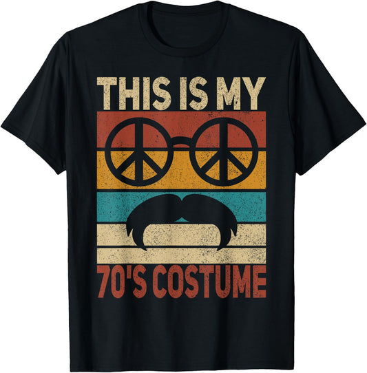 This Is My 70s Costume 70 Styles Men 70's Disco 1970s Outfit T-Shirt - T-Shirt | Black