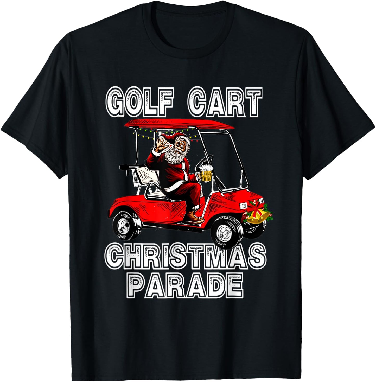Golf Cart Christmas Parade Santa Drinking Beer T-Shirt - T-Shirt | Black