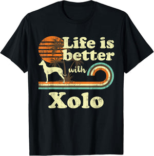 Life Better Xoloitzcuintli Xolo Vintage Dog Mom Dad T-Shirt - T-Shirt | Black