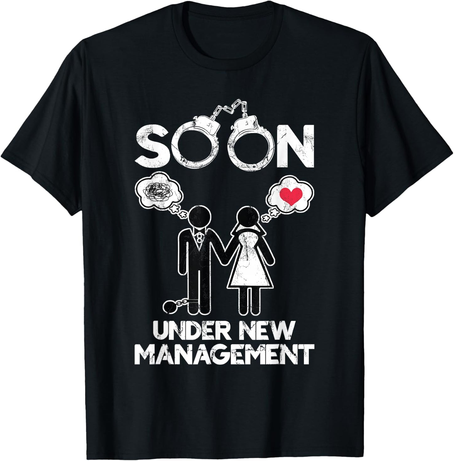 Soon Under New Management Bachelor Groom Bachelor Party T-Shirt - T-Shirt | Black