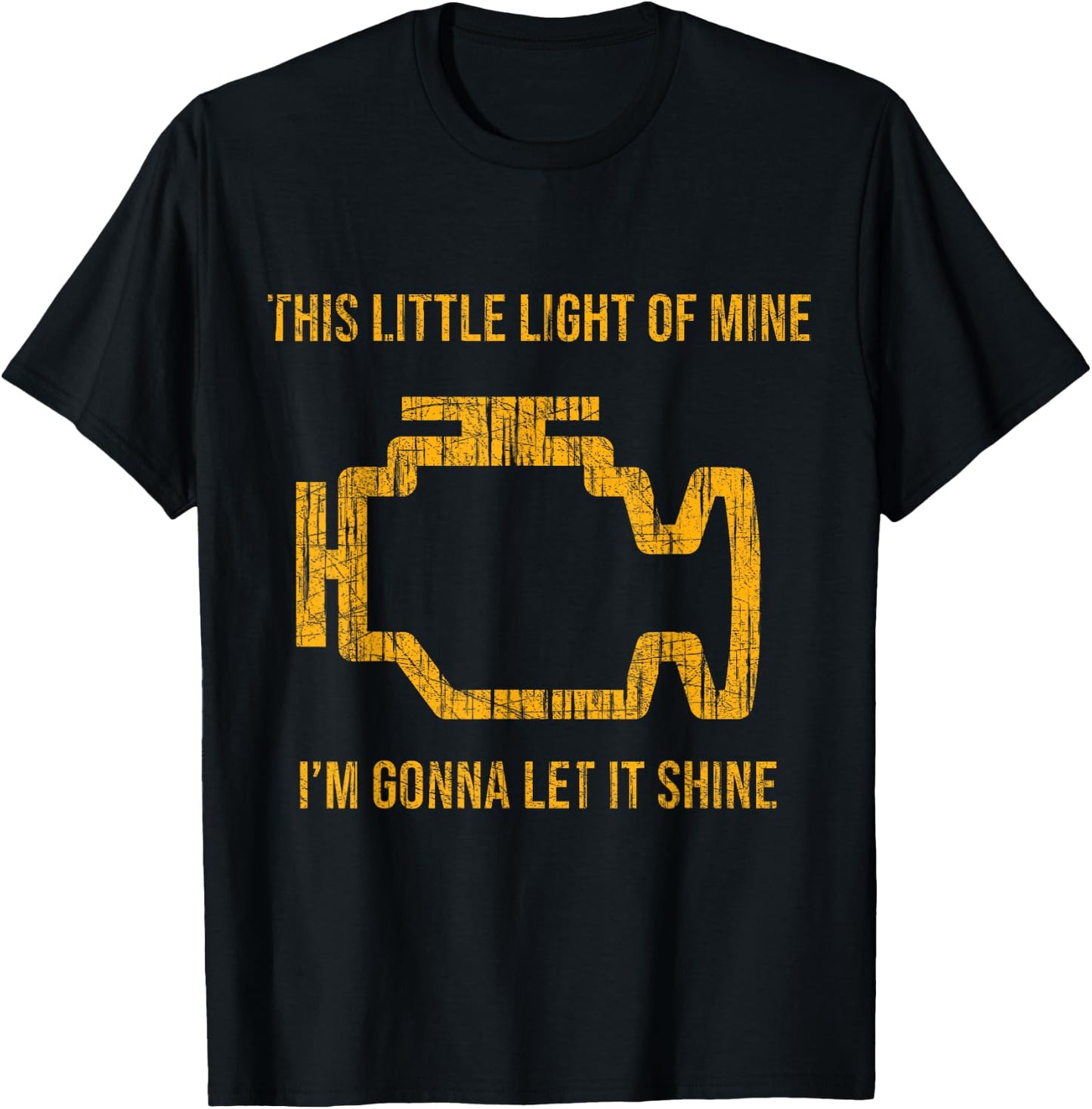This Little Light Of Mine Check Engine Light Shirt T-Shirt - T-Shirt | Black