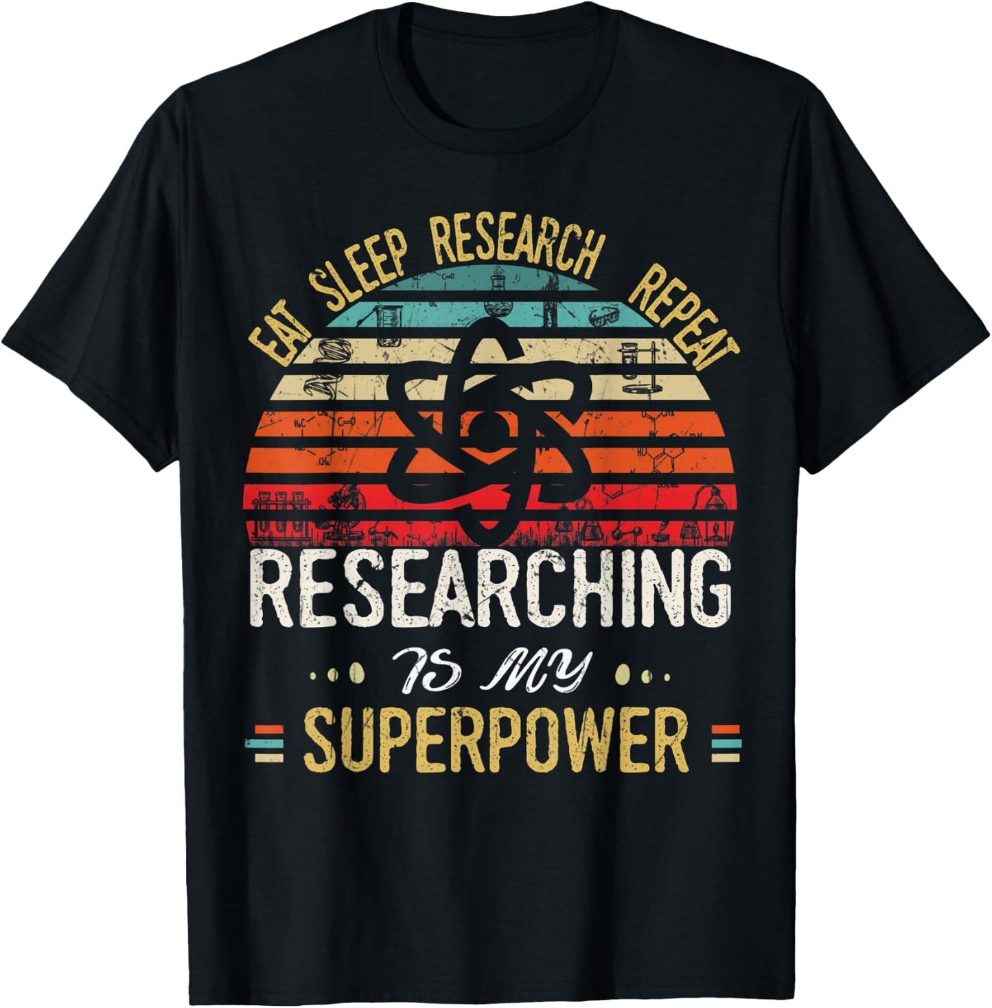 Eat Sleep Research Repeat Researching Is My Superpower T-Shirt - T-Shirt | Black