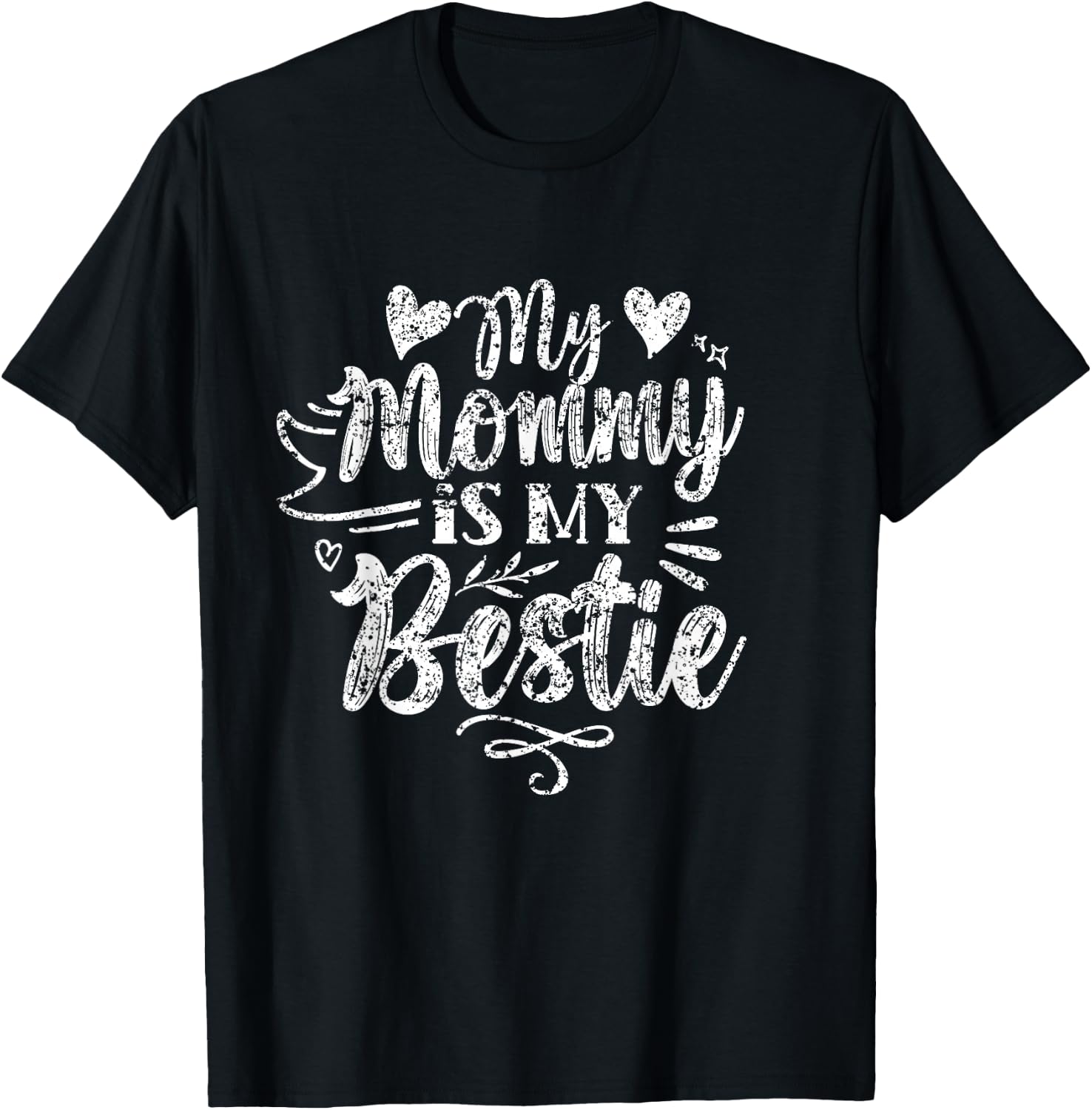 My Mommy Is My Bestie Friends Best Friend Team Friendship T-Shirt - T-Shirt | Black