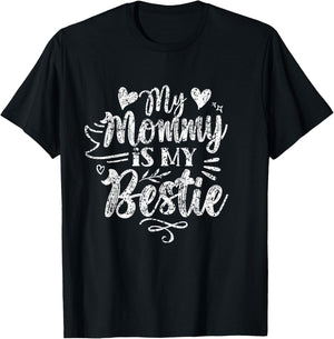 My Mommy Is My Bestie Friends Best Friend Team Friendship T-Shirt - T-Shirt | Black
