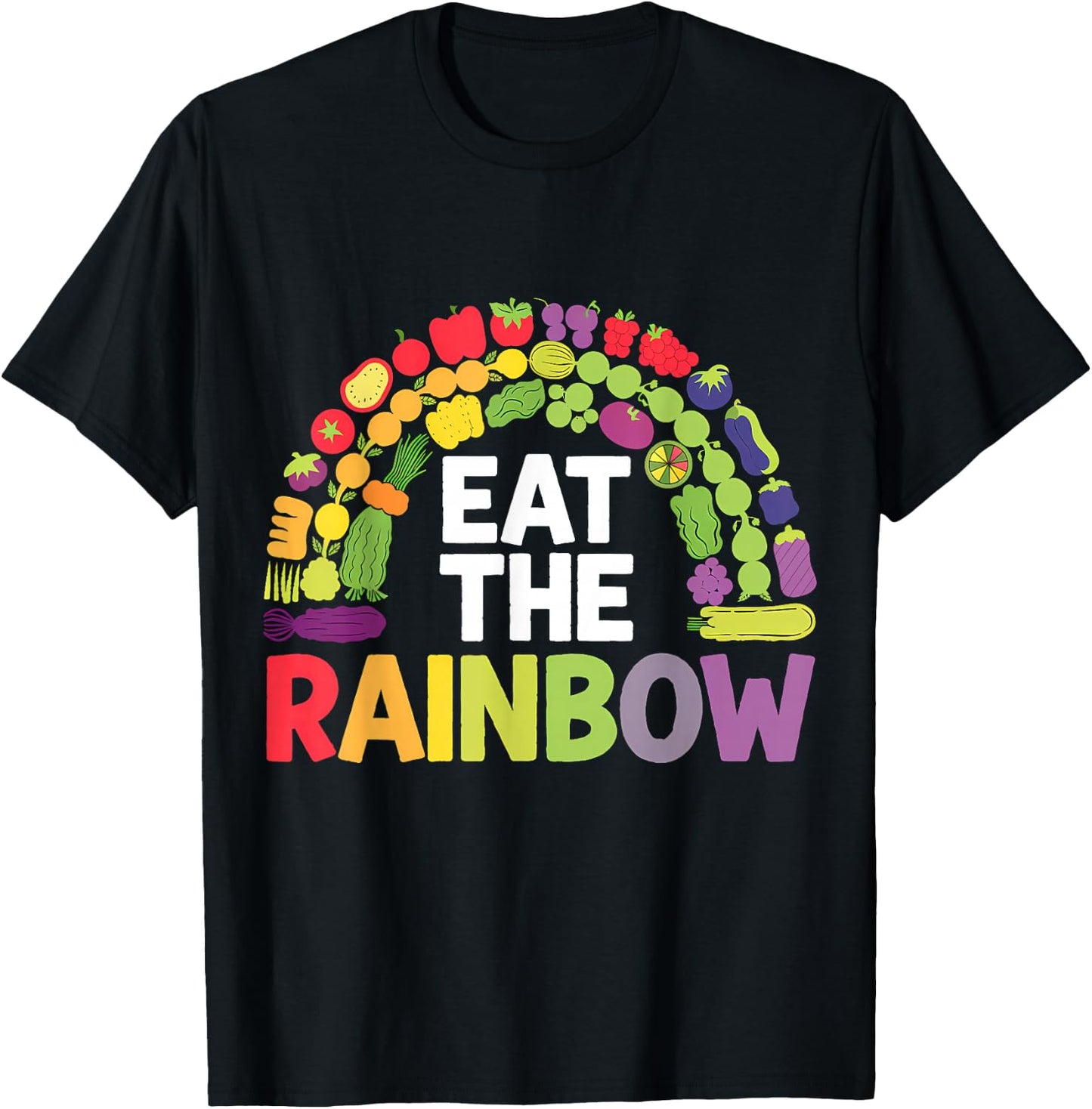 Healthy Eating Vegan Vegetarian Eat The Rainbow T-Shirt - T-Shirt | Black