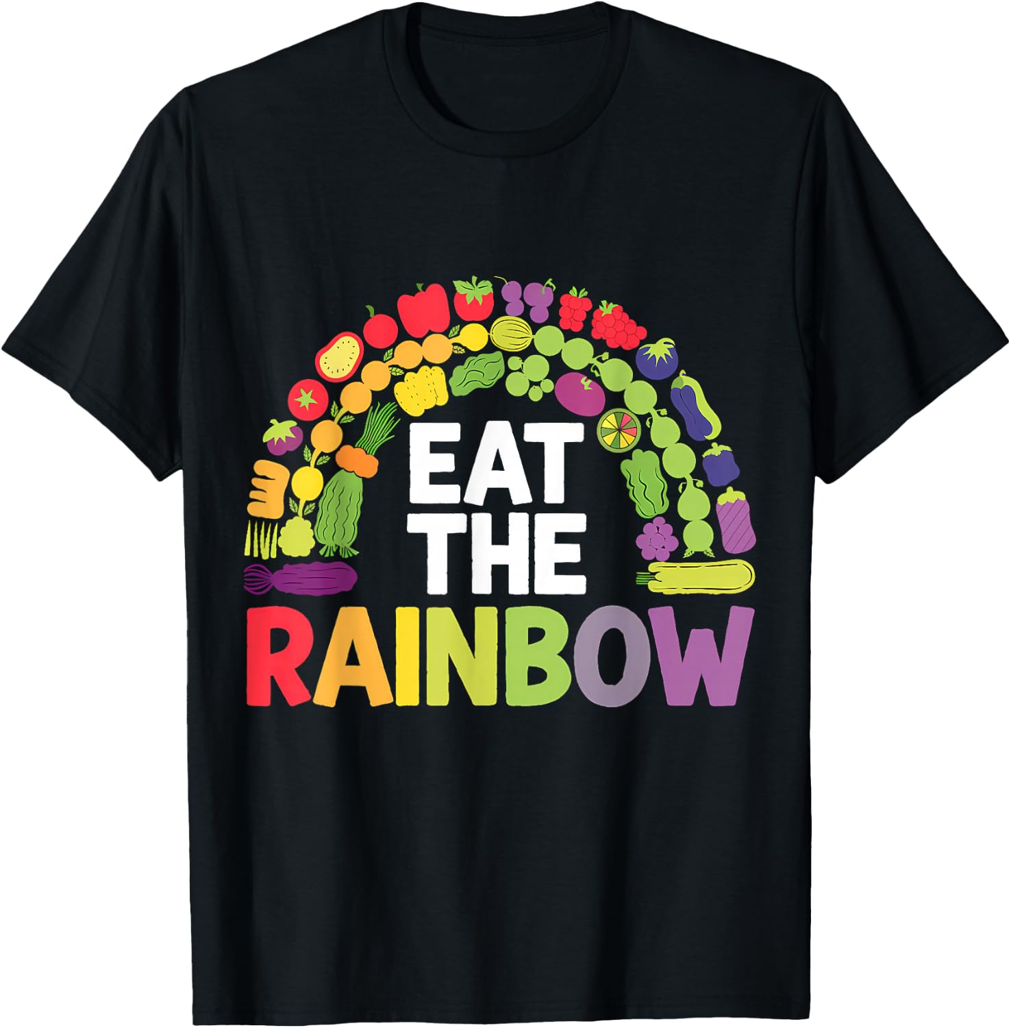 Healthy Eating Vegan Vegetarian Eat The Rainbow T-Shirt - T-Shirt | Black