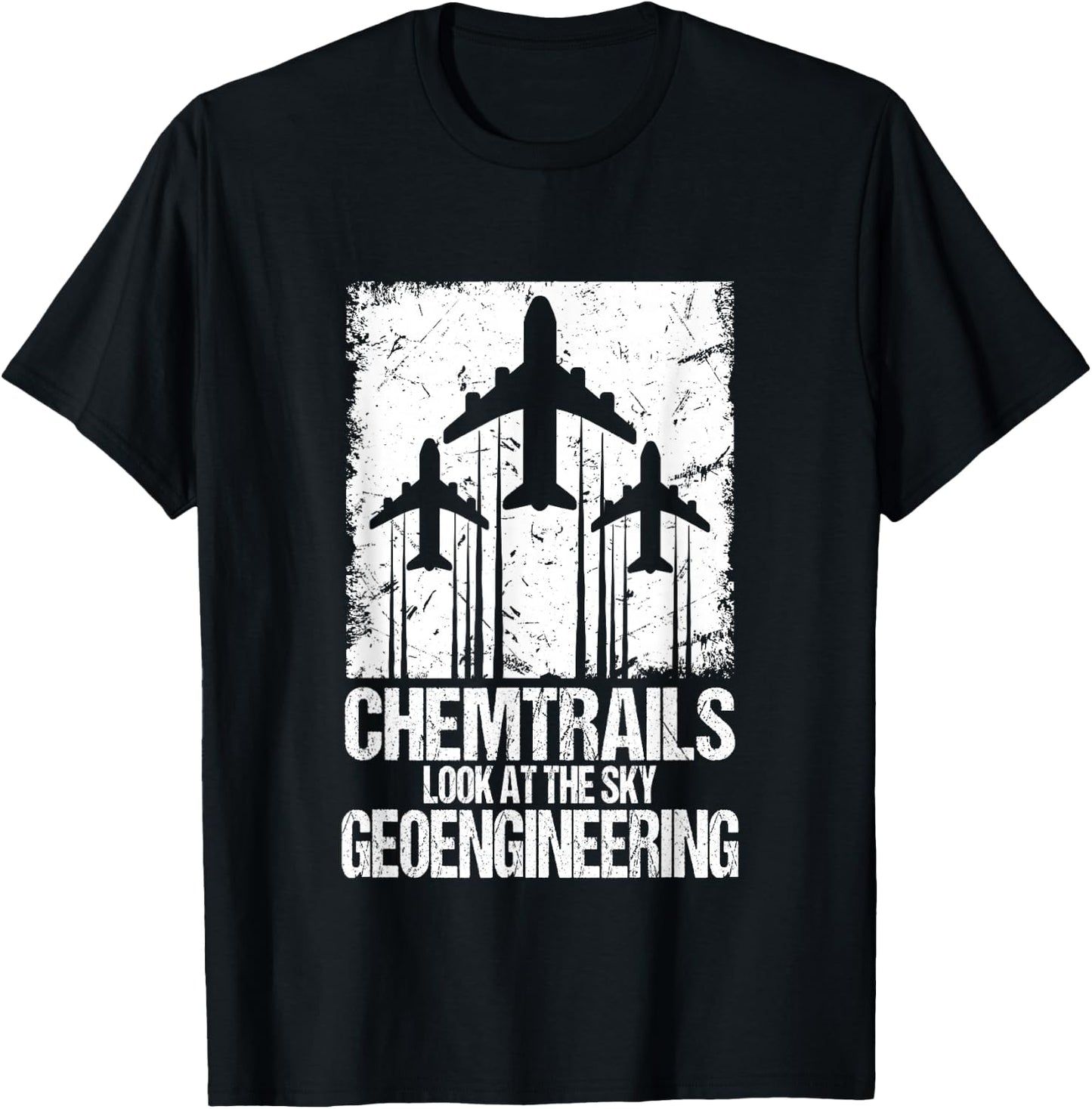 Chemtrails Look At The Sky | Geoengineering Conspiracy Fan T-Shirt - T-Shirt | Black