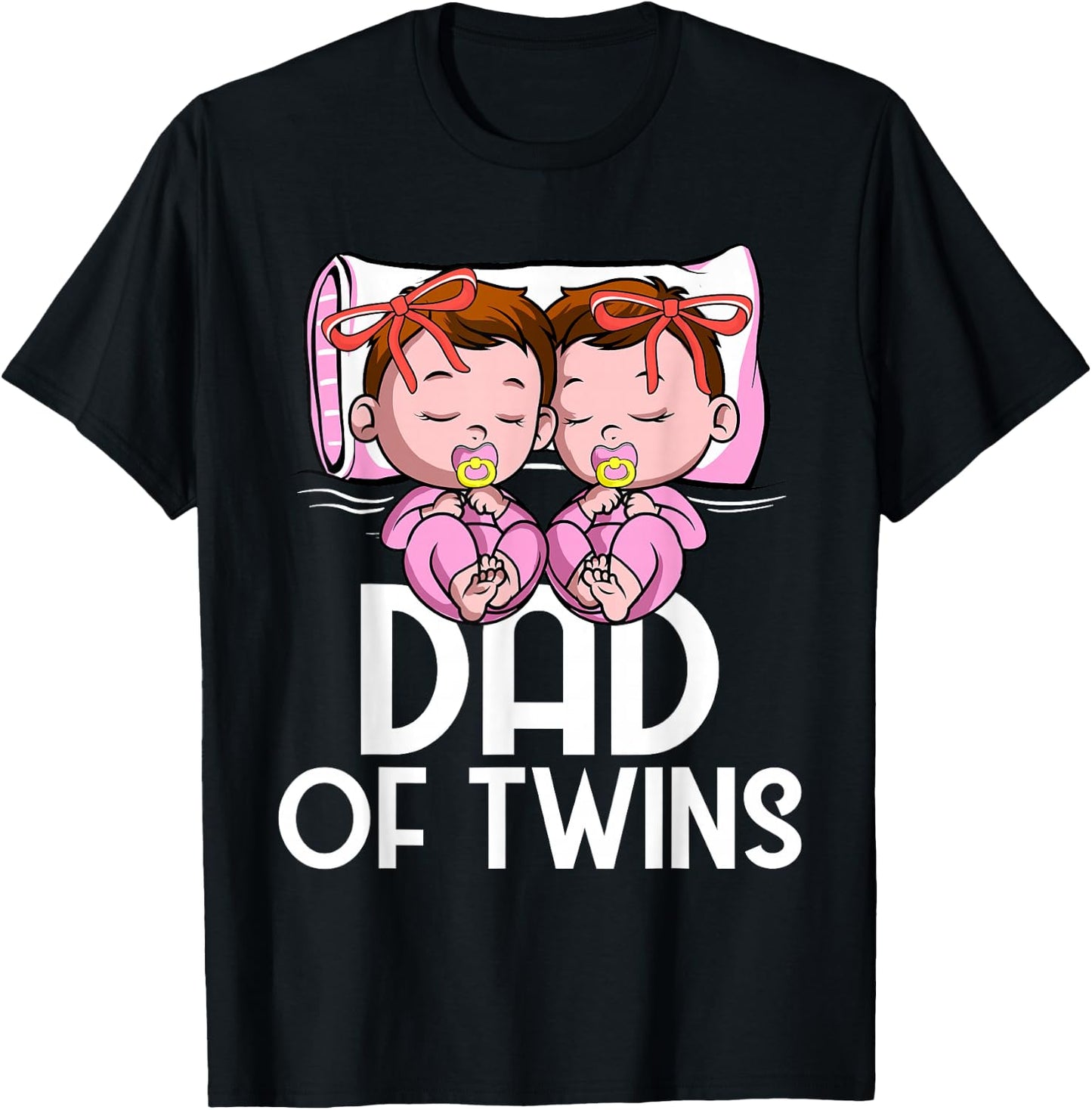 Dad Of Twins Girls Announcement of Two Twin Daughters T-Shirt - T-Shirt | Black