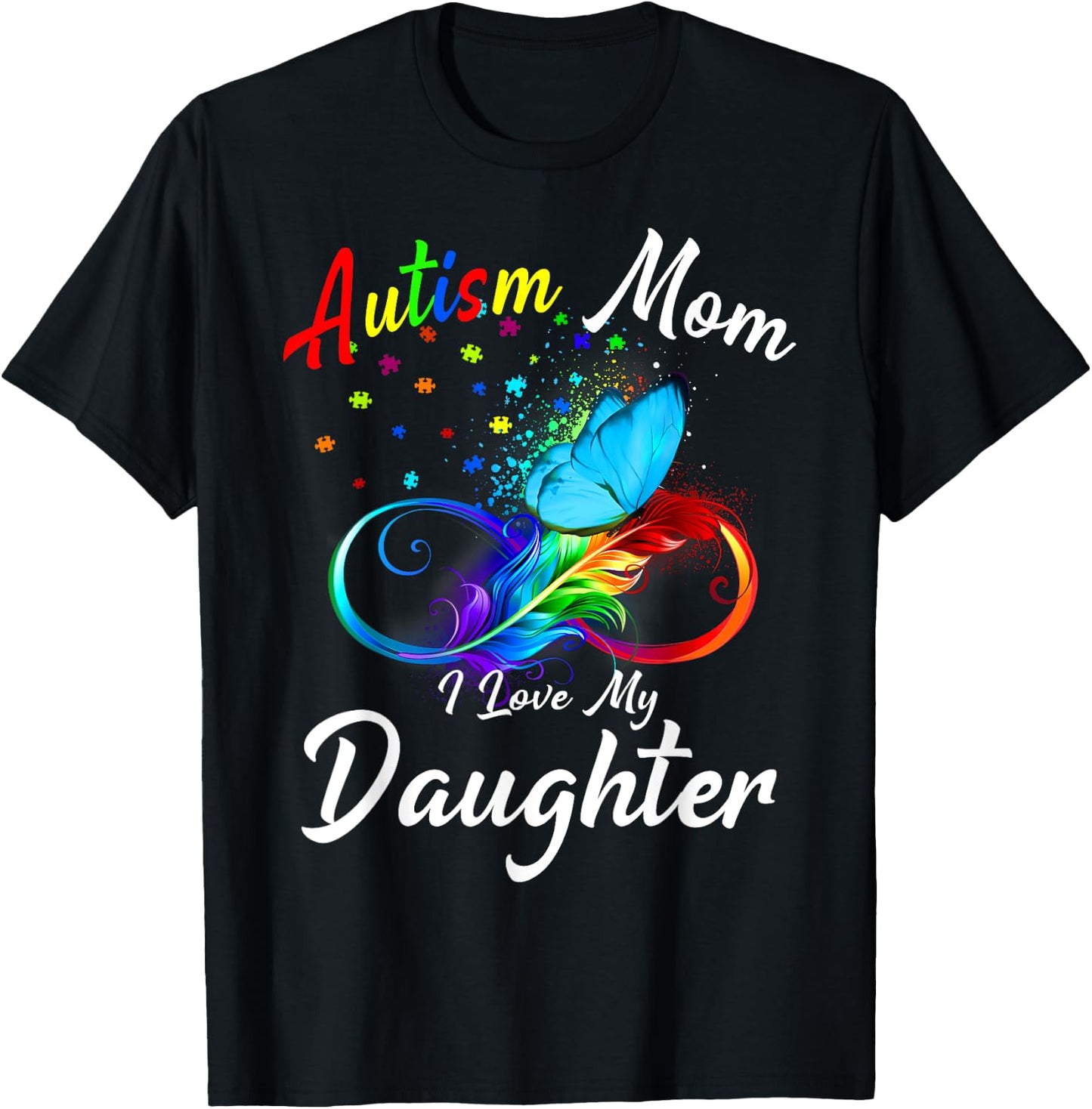 Butterfly Autism Mom I Love My Daughter Awareness T-Shirt - T-Shirt | Black