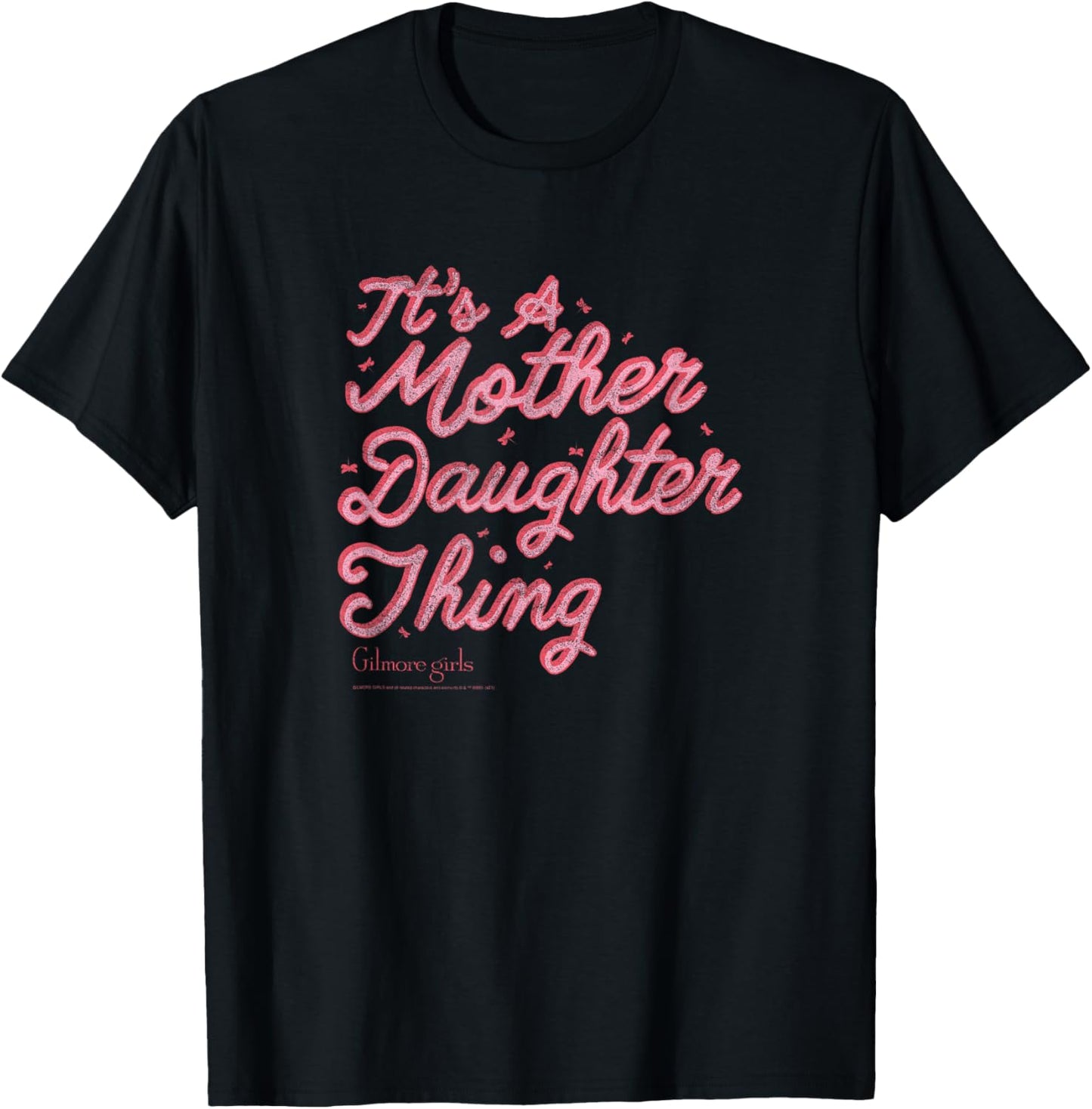 Gilmore Girls It's A Mother Daughter Thing Pink Script T-Shirt - T-Shirt | Black