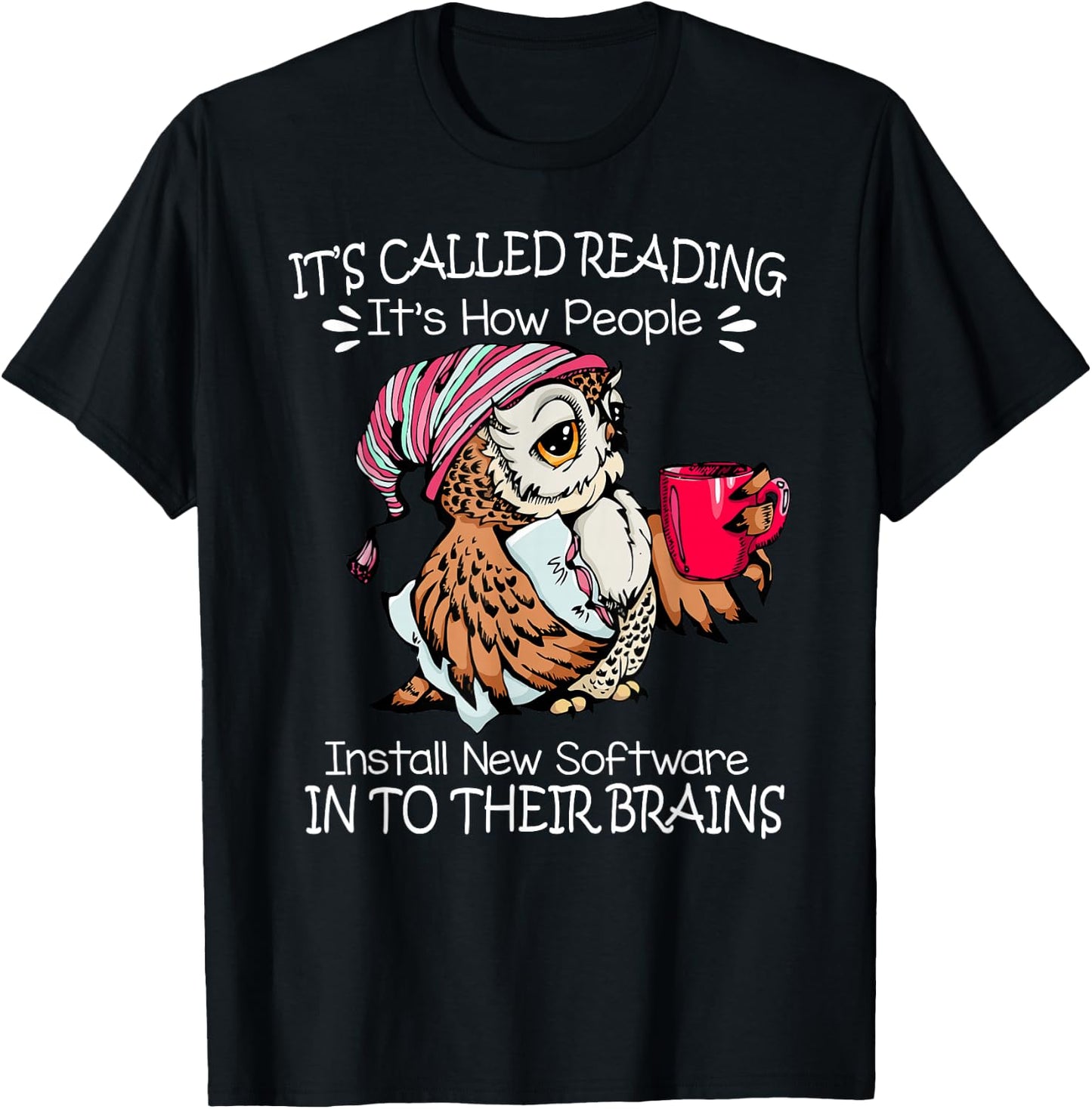 It's Called Reading Owl Coffee Book Nerd Reader Lover T-Shirt - T-Shirt | Black