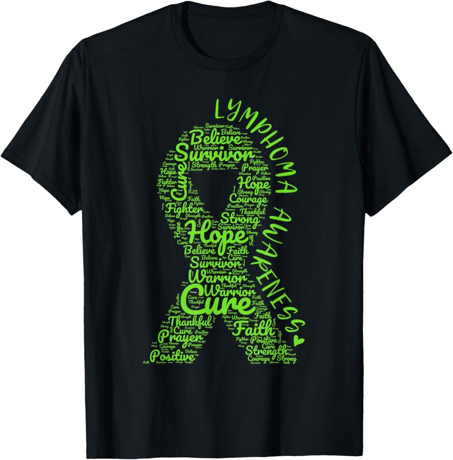 Lymphoma Awareness Lime Green Ribbon With Positive Words T-Shirt - T-Shirt | Black