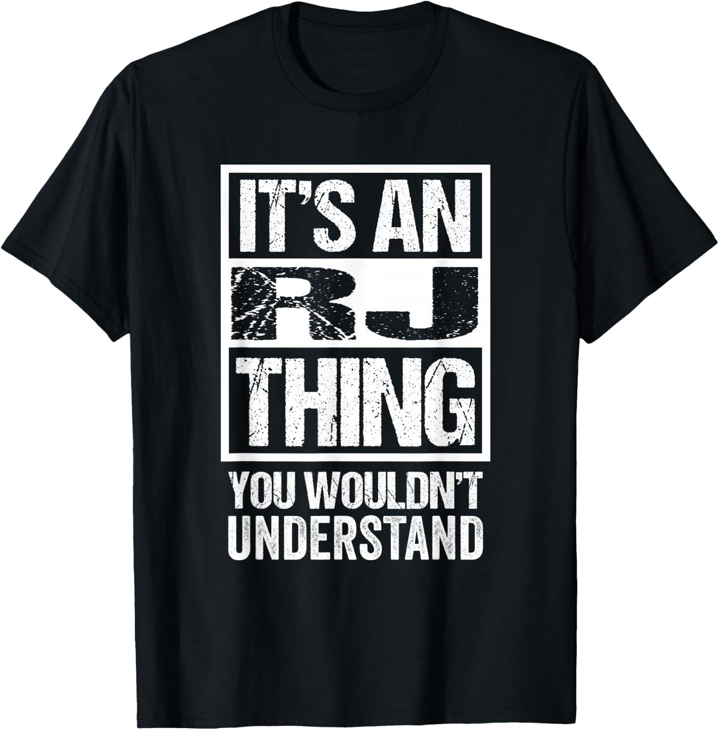 It's An RJ Thing You Wouldn't Understand T-Shirt - T-Shirt | Black