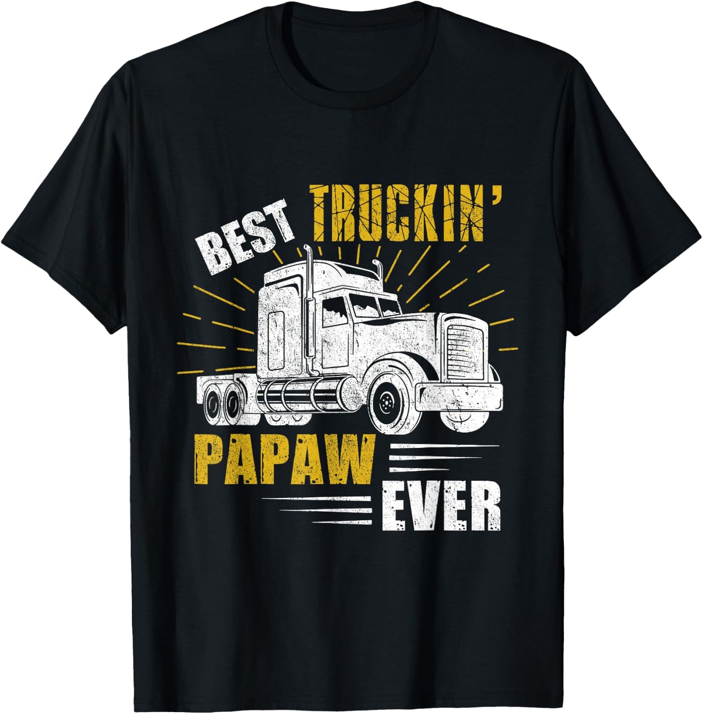 Best Truckin' Papaw Ever Trucker Gift Fathers Day T-Shirt - T-Shirt | Black