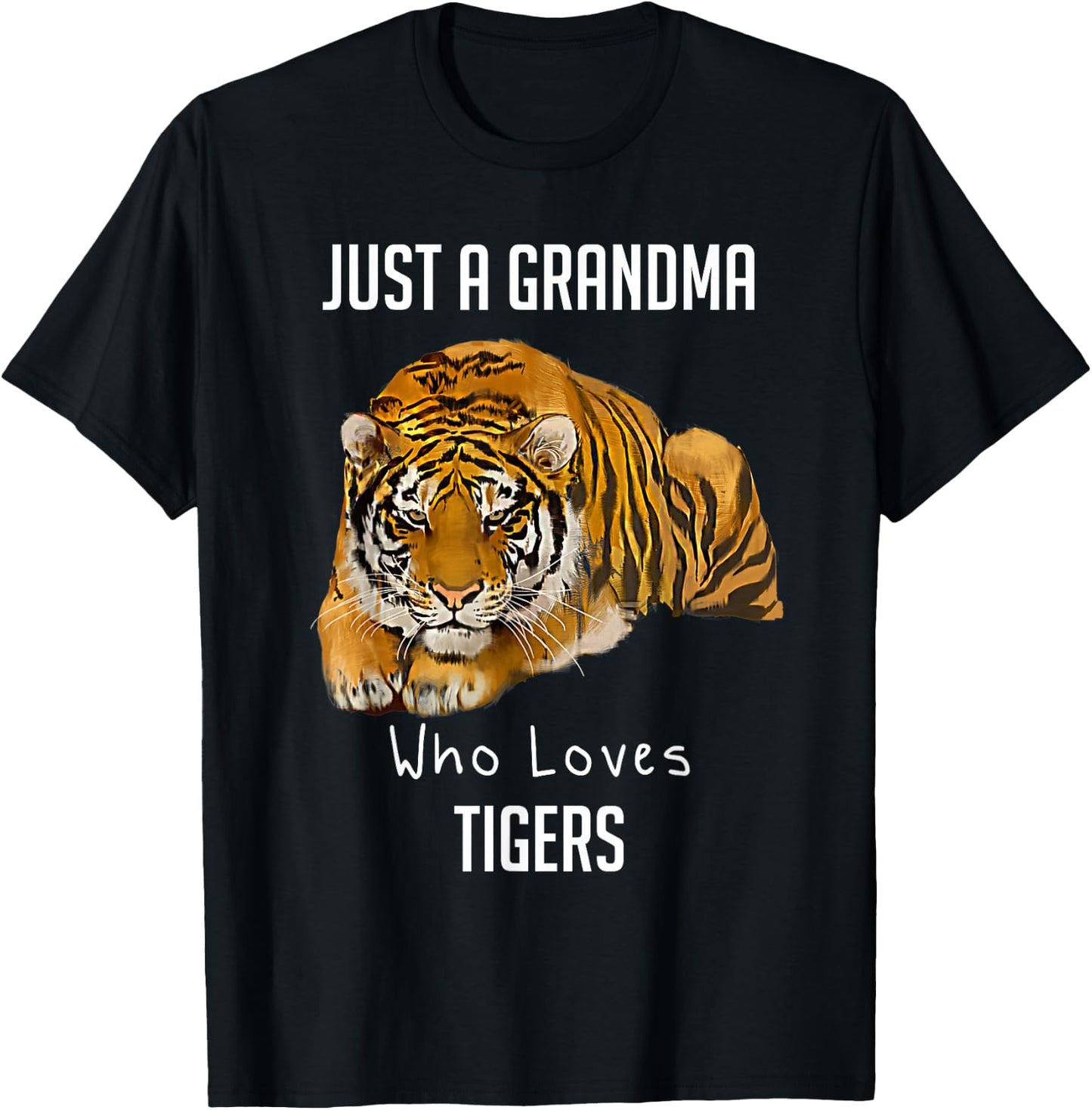 Just A Grandma Who Loves Tigers T-Shirt - T-Shirt | Black