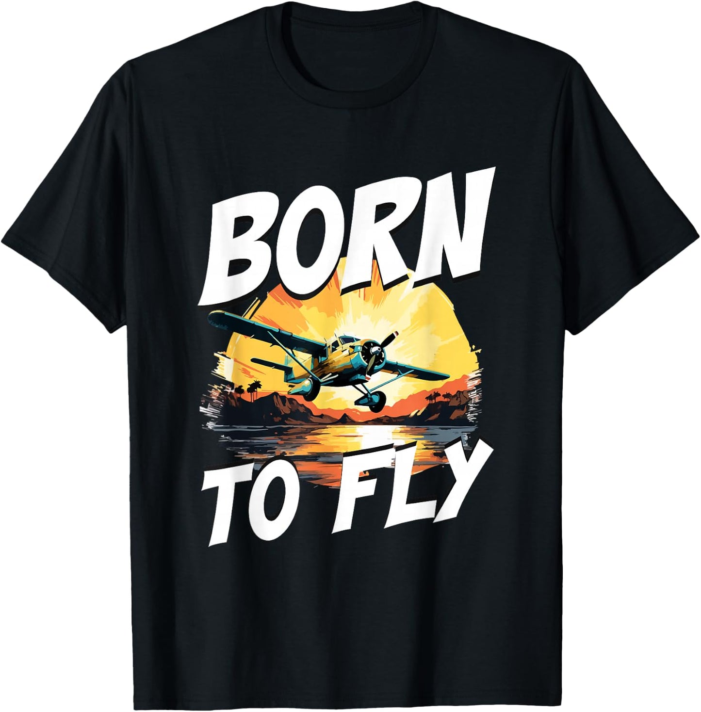 Airplane Aircraft Pilot - Born To Fly T-Shirt - T-Shirt | Black