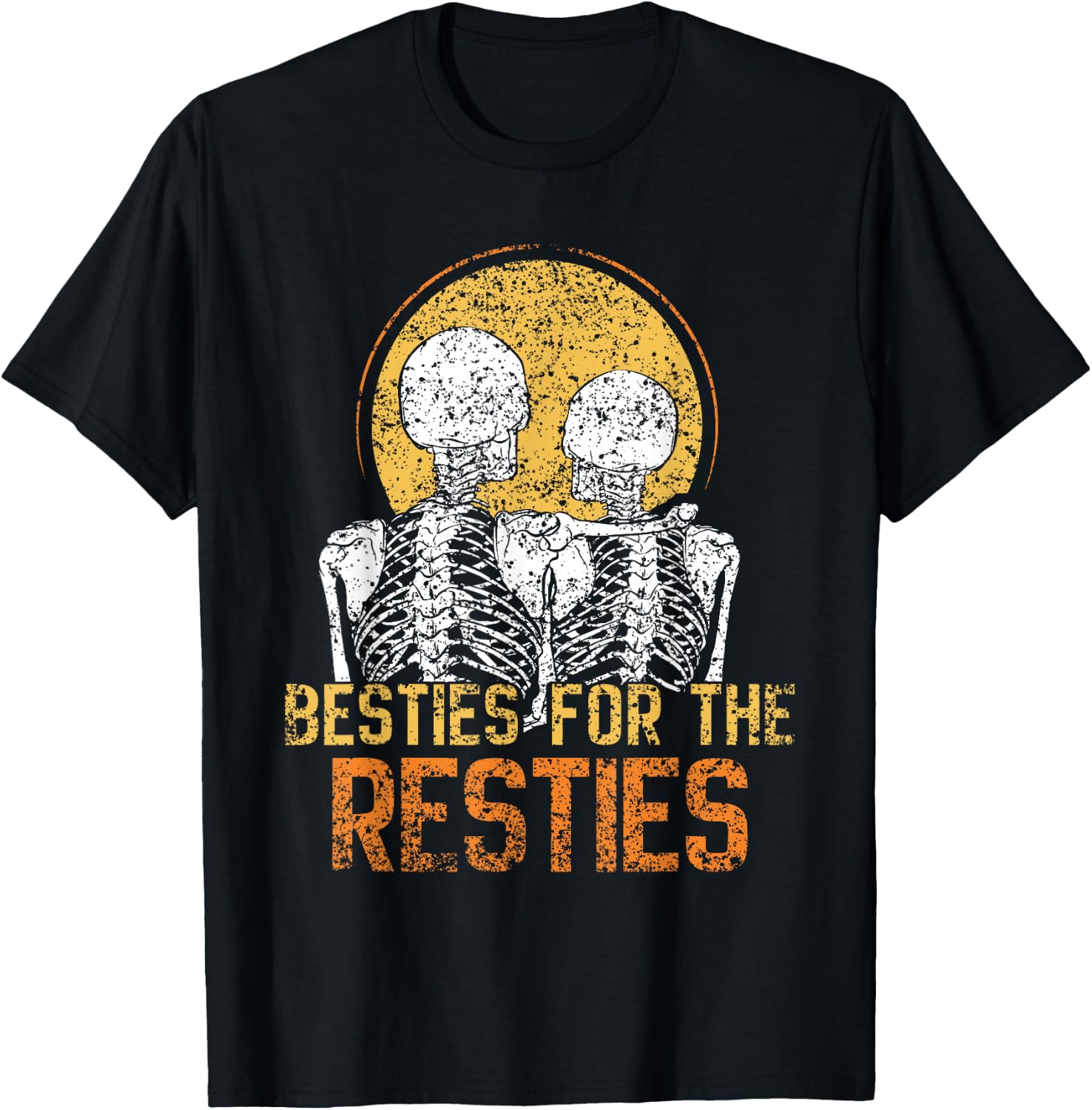 Besties For The Resties Best Friend Friends Friendship T-Shirt - T-Shirt | Black