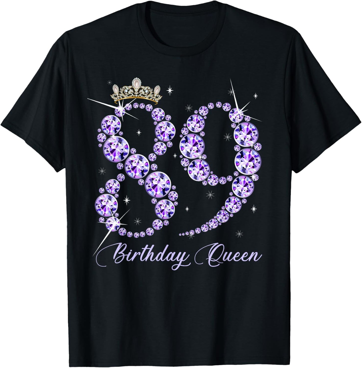 89 Year Old Its My 89th Birthday Queen Diamond Heels Crown T-Shirt - T-Shirt | Black