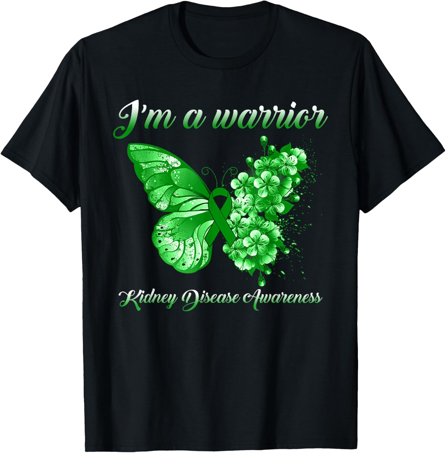 Green Ribbon Butterfly I’m A Warrior Kidney Disease T-Shirt - T-Shirt | Black