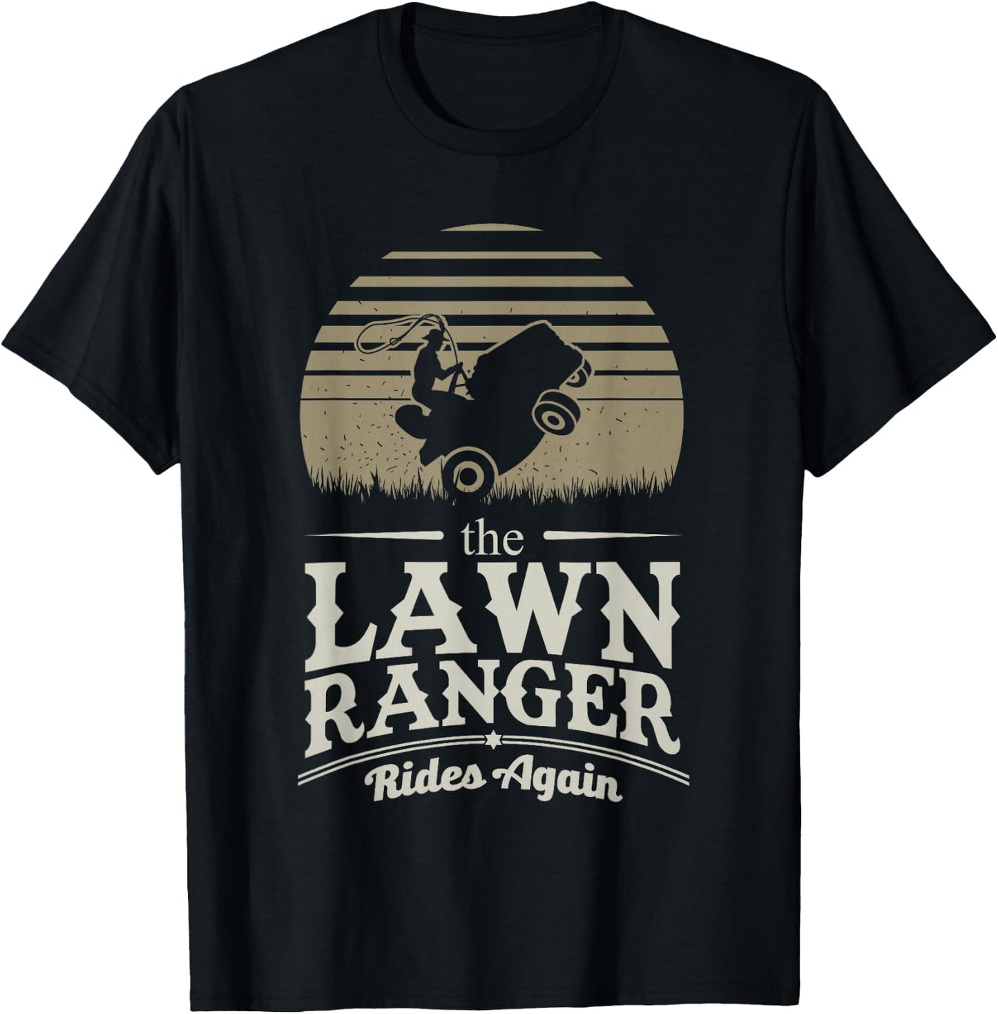 Lawn Ranger Grass Lawn Mower Lone Pun Landscaper Gift T-Shirt - T-Shirt | Black