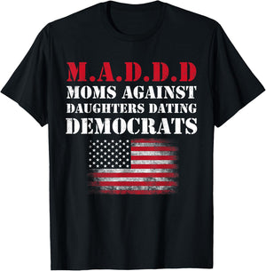 Republican Mom Against Daughter Dating Democrat Funny Mother T-Shirt - T-Shirt | Black