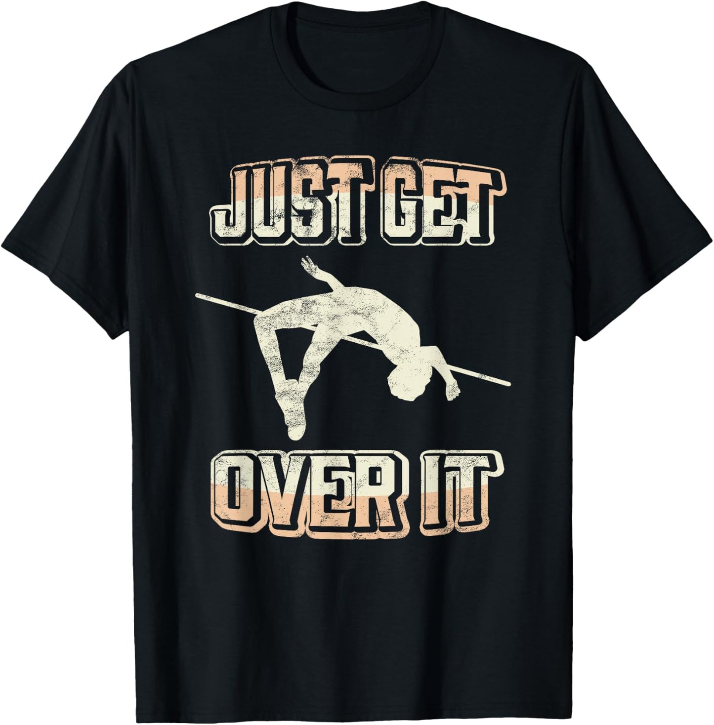 High Jump Just Get Over It - Vintage Retro Track And Field T-Shirt - T-Shirt | Black