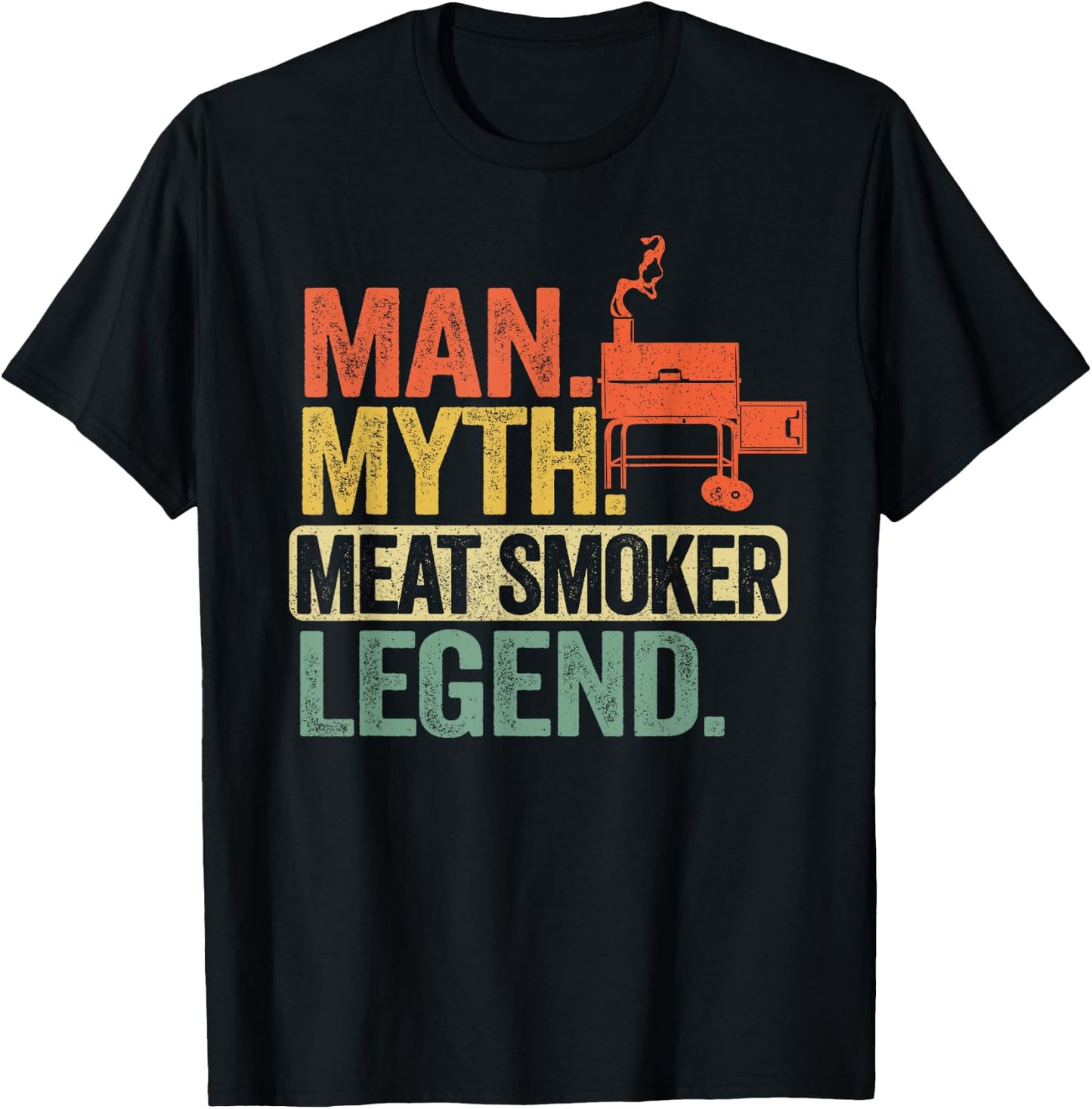 Man Myth Meat Smoker Legend Dad Grillfather BBQ Meat Smoking T-Shirt - T-Shirt | Black