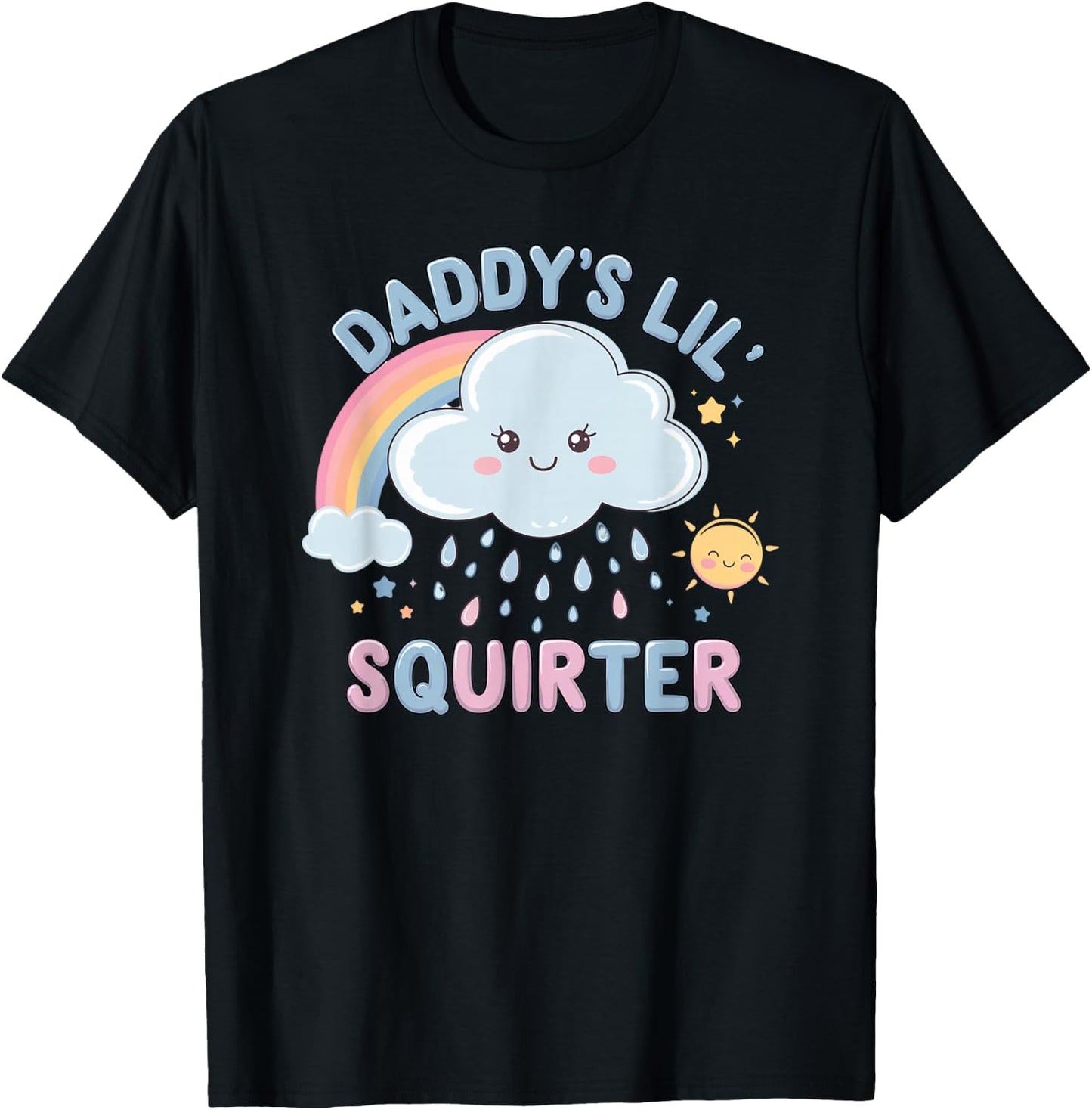 Inappropriate Funny Daddy's Lil Squirter Embarrassing Women T-Shirt - T-Shirt | Black