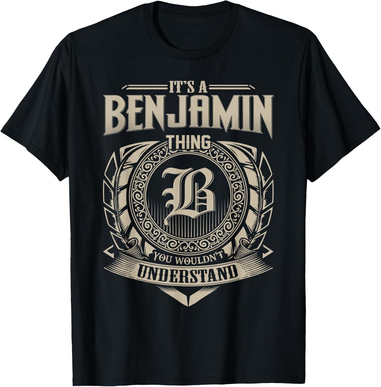 It's A BENJAMIN Thing You Wouldn't Understand Name Vintage T-Shirt - T-Shirt | Black