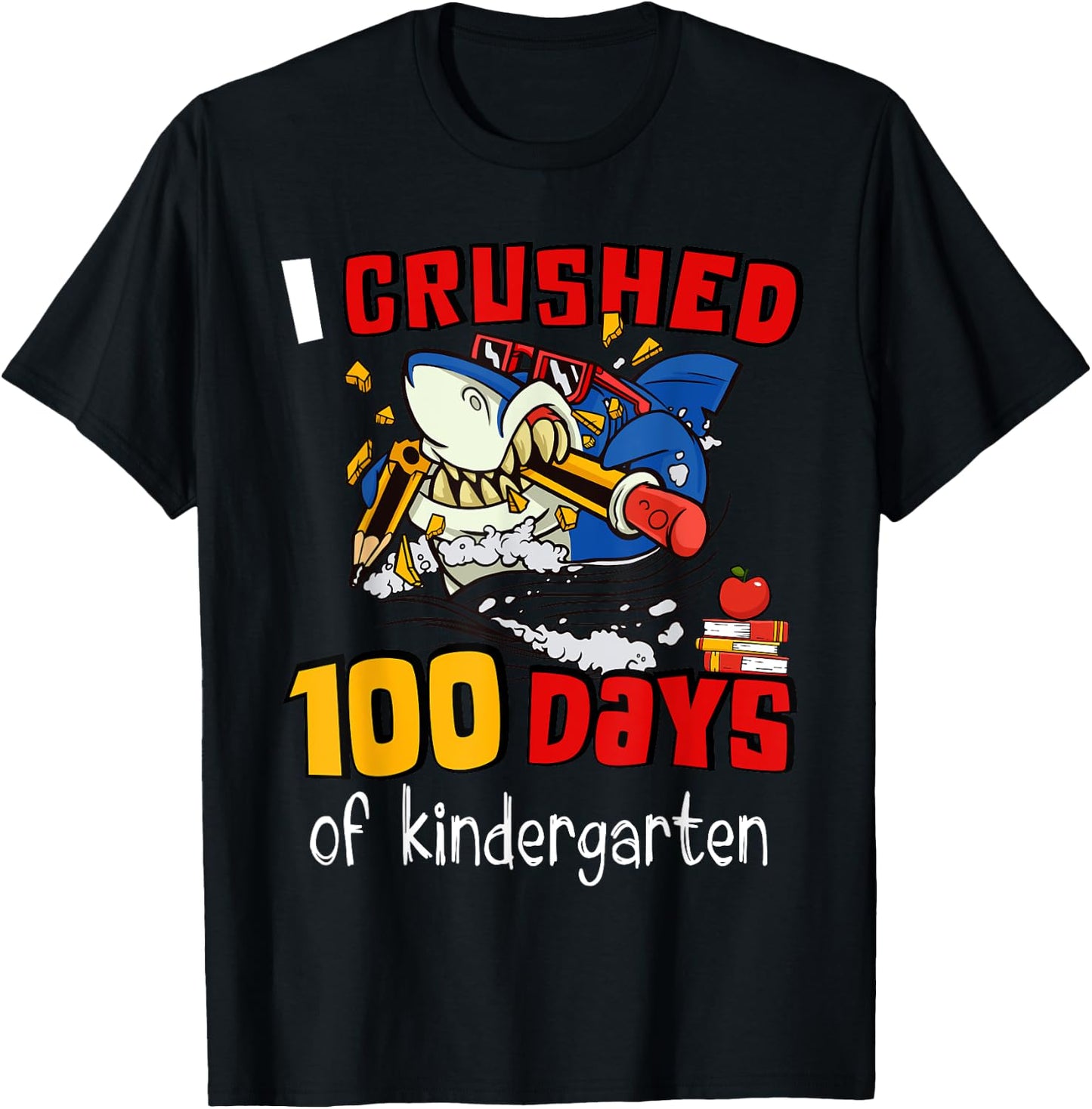 I Crushed 100 Days Of Kindergarten Shark Happy 100th Day T-Shirt - T-Shirt | Black