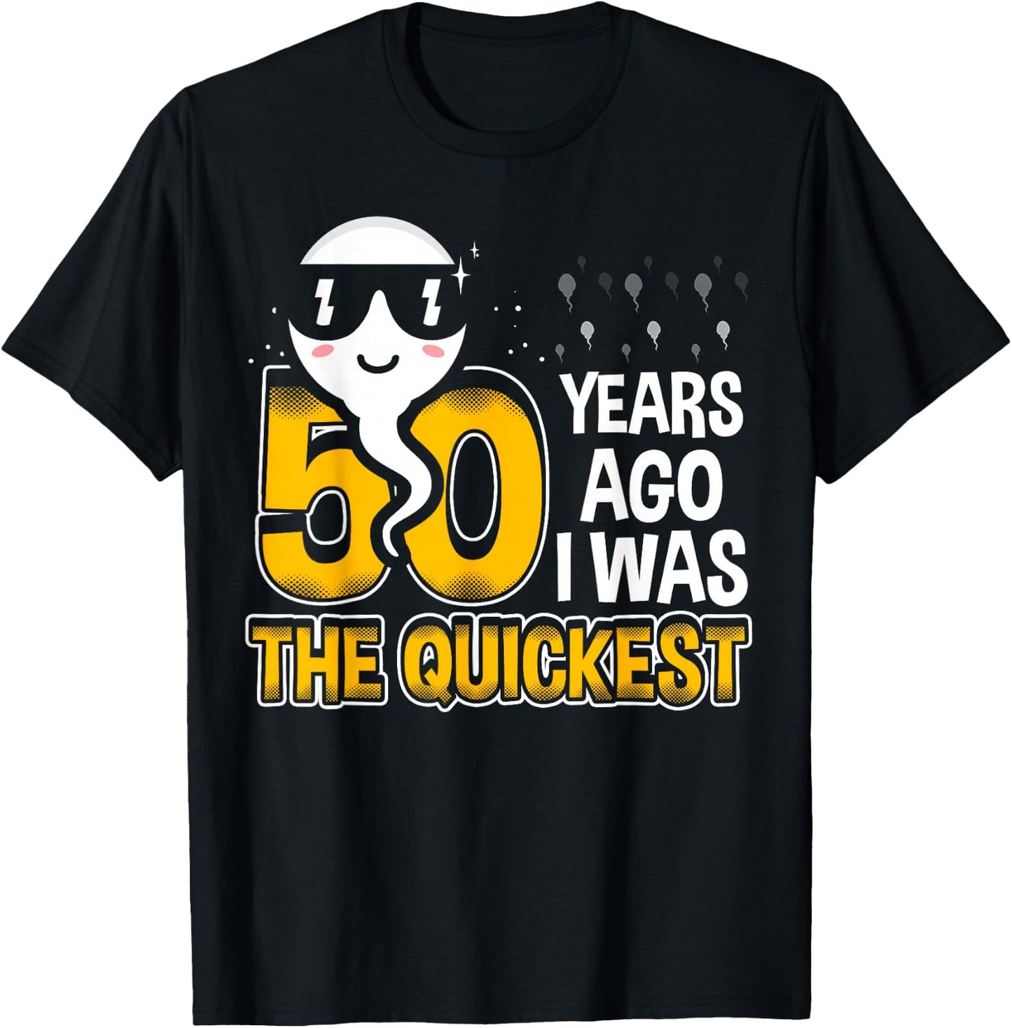 50 Years ago I was The quickest 50th Birthday Funny T-Shirt - T-Shirt | Black