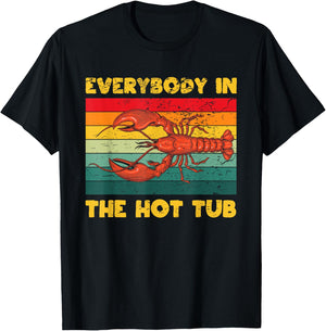 Funny Lobster Everybody In The Hot Tub Boil Crew Master T-Shirt - T-Shirt | Black