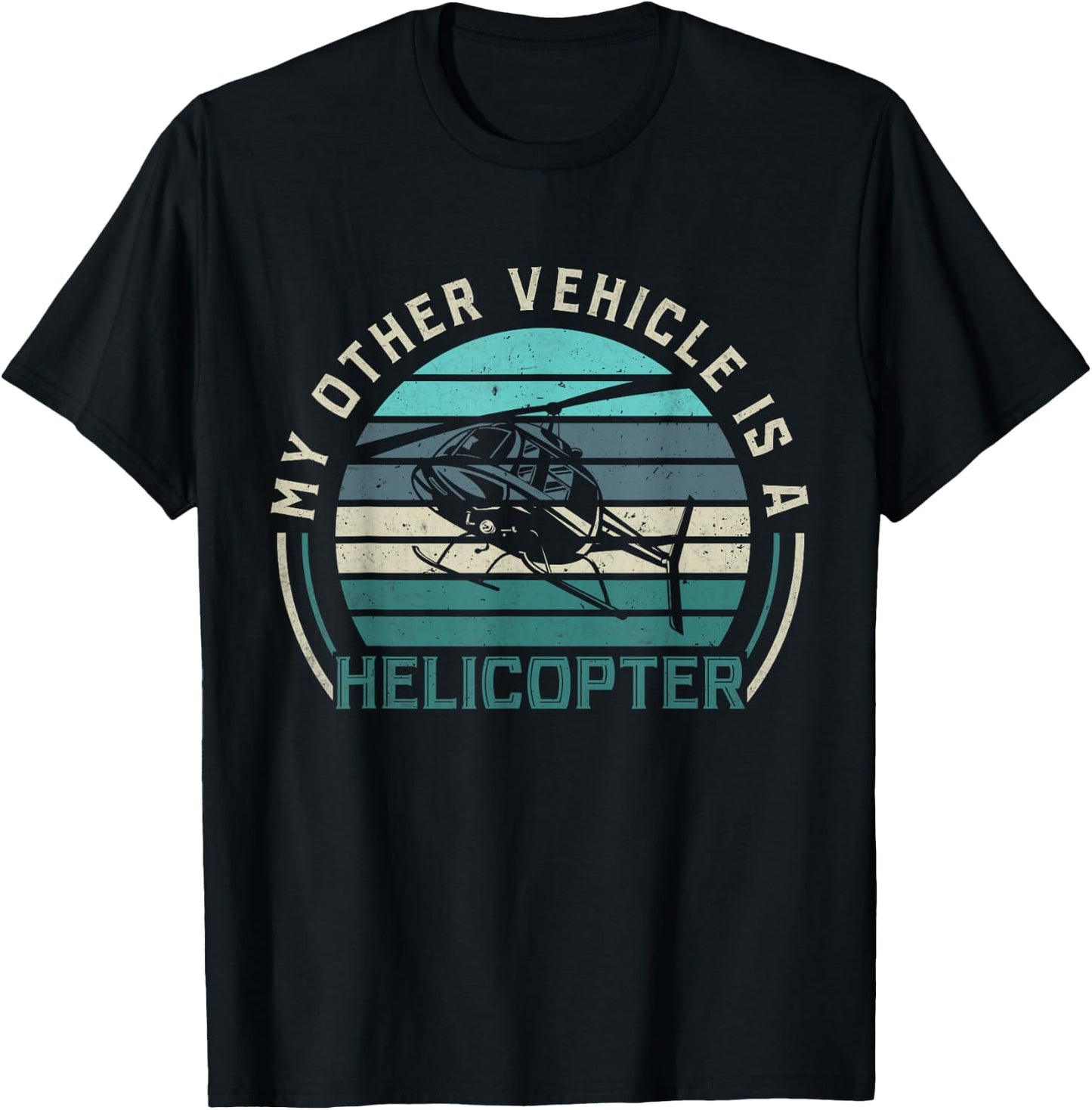 My Other Vehicle is A Helicopter | Funny Helicopter Pilots T-Shirt - T-Shirt | Black