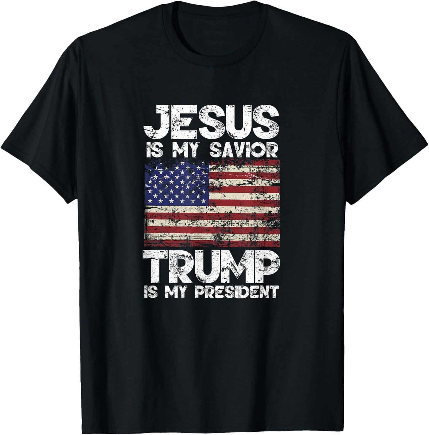 Jesus Is My Savior Trump Is My President T-Shirt - T-Shirt | Black