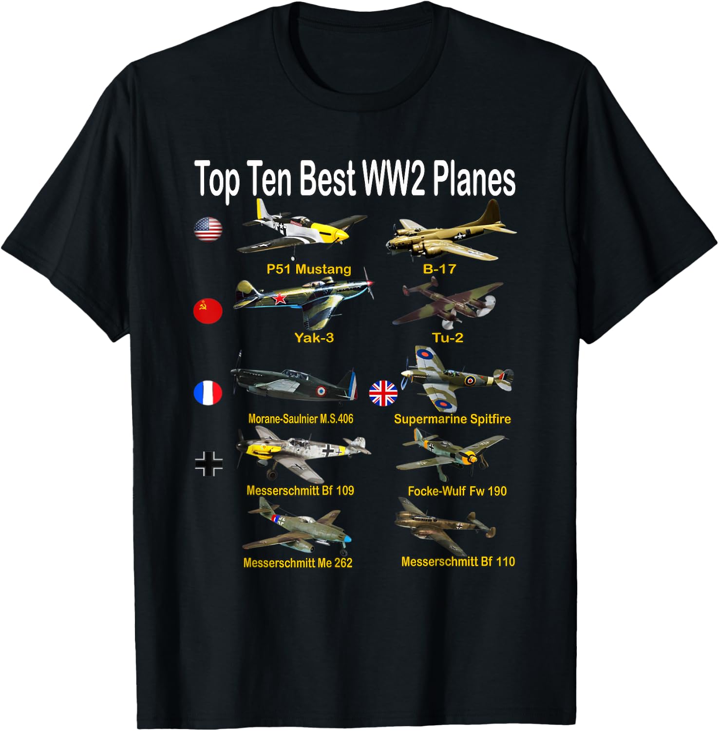 Ten Best WW2 Military Aircraft Fighters & Bombers Model T-Shirt - T-Shirt | Black