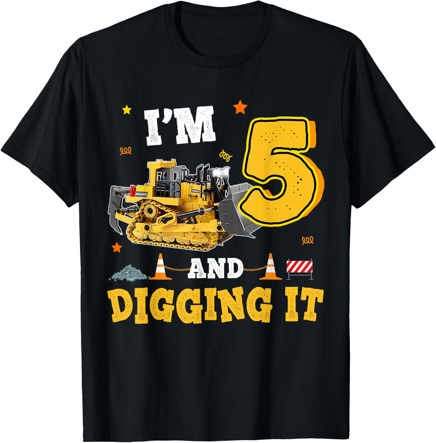 5th Birthday Construction Bulldozer 5yr I'm 5 And Digging It T-Shirt - T-Shirt | Black