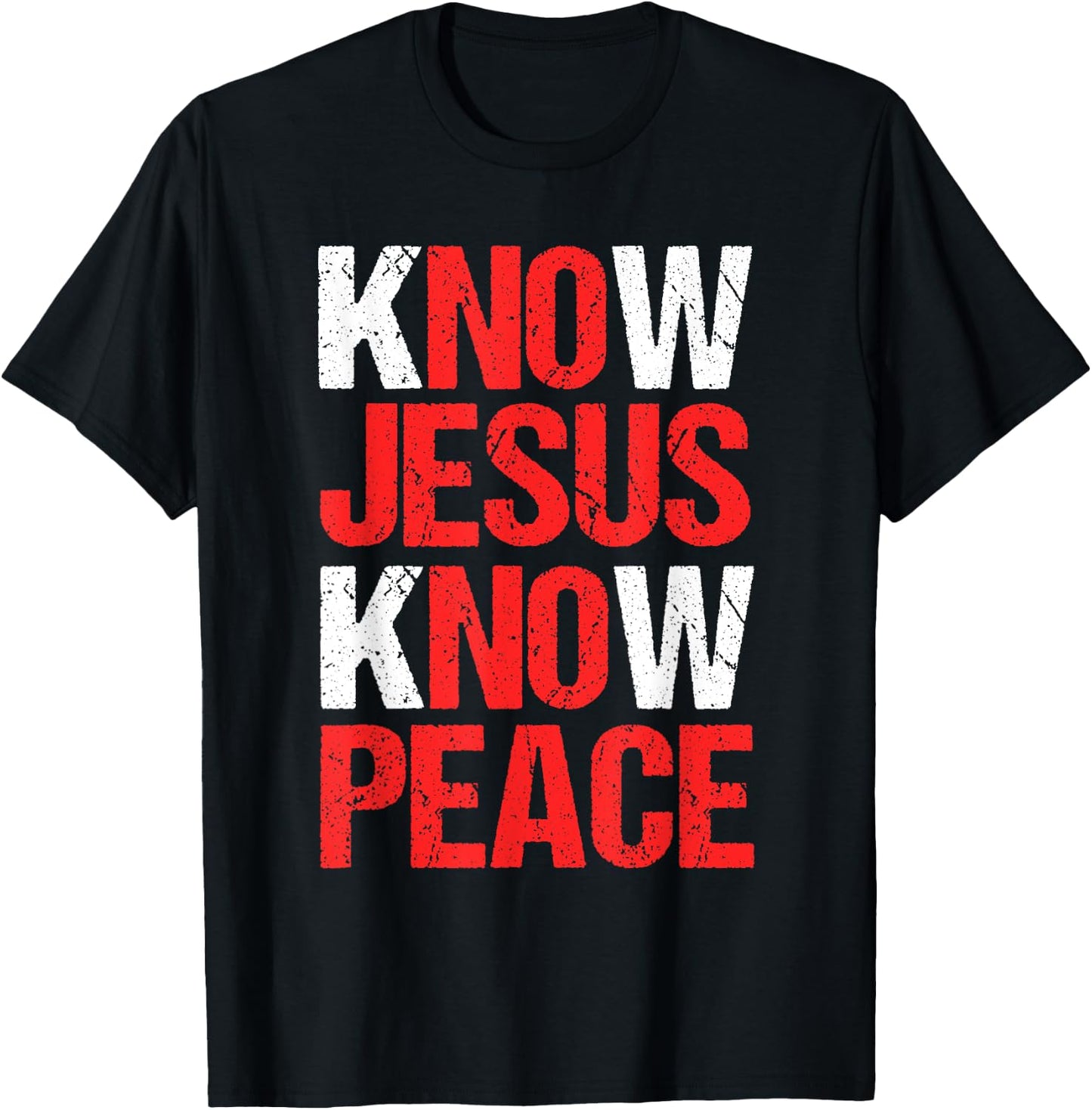 Know Jesus Know Peace Christian Faith Religious Pastor Gift T-Shirt - T-Shirt | Black