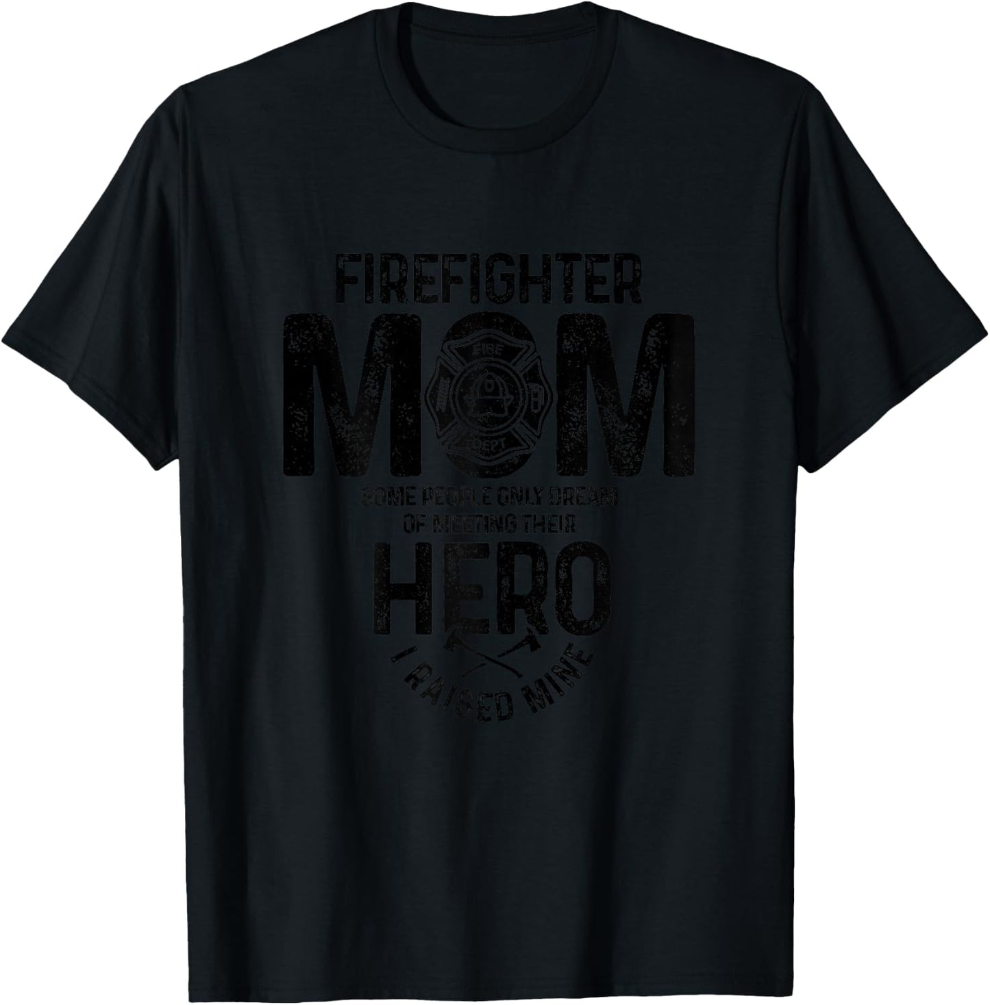 Firefighter Mom Proud Fireman Mother's Day Fire Department T-Shirt - T-Shirt | Black
