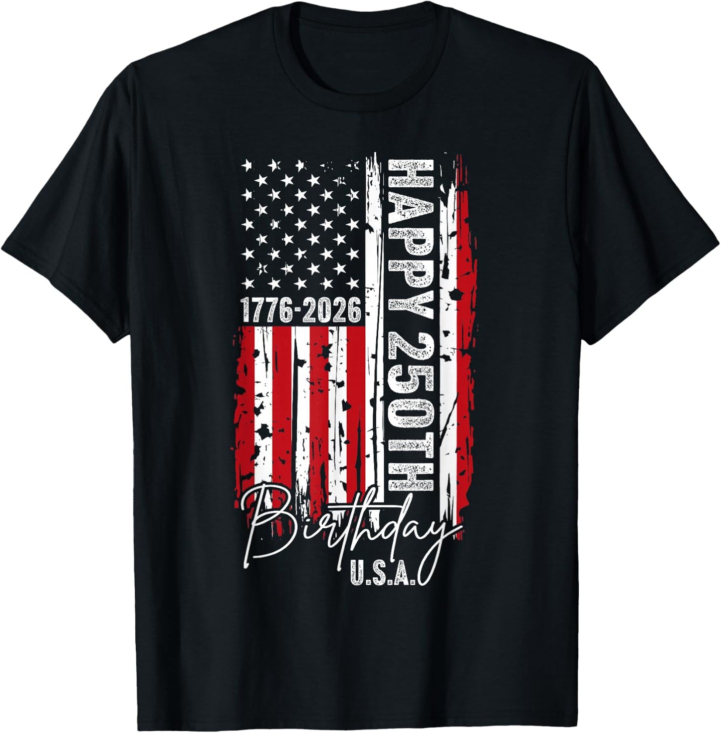 Happy 250th Birthday 1776-2026 USA Independence Day T-Shirt - T-Shirt | Black