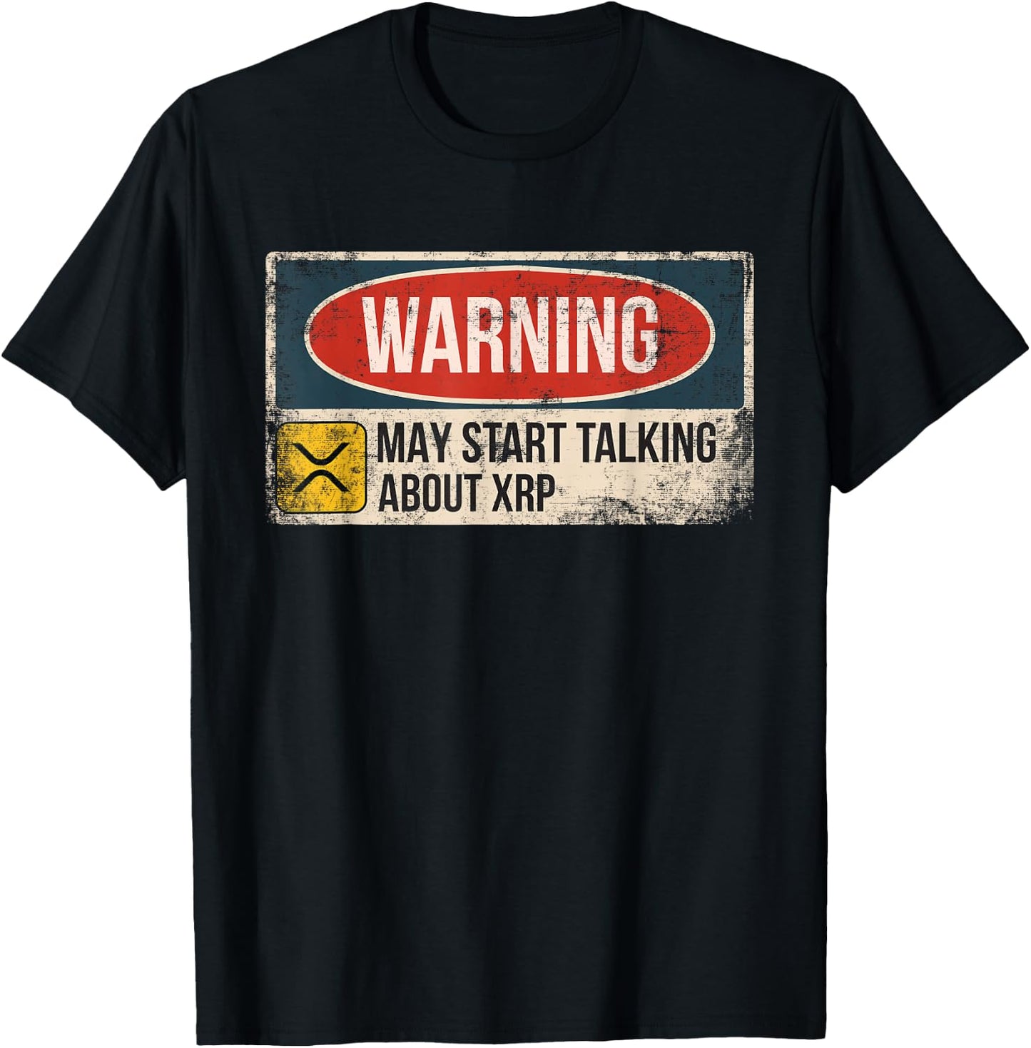 Warning May Start Talking About XRP Crypto Funny T-Shirt - T-Shirt | Black