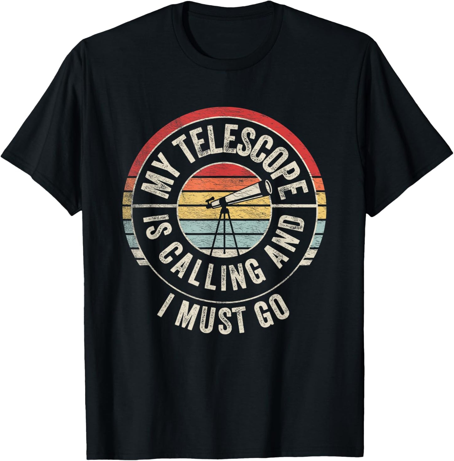 Vintage My Telescope Is Calling And I Must Go Science Lover T-Shirt - T-Shirt | Black