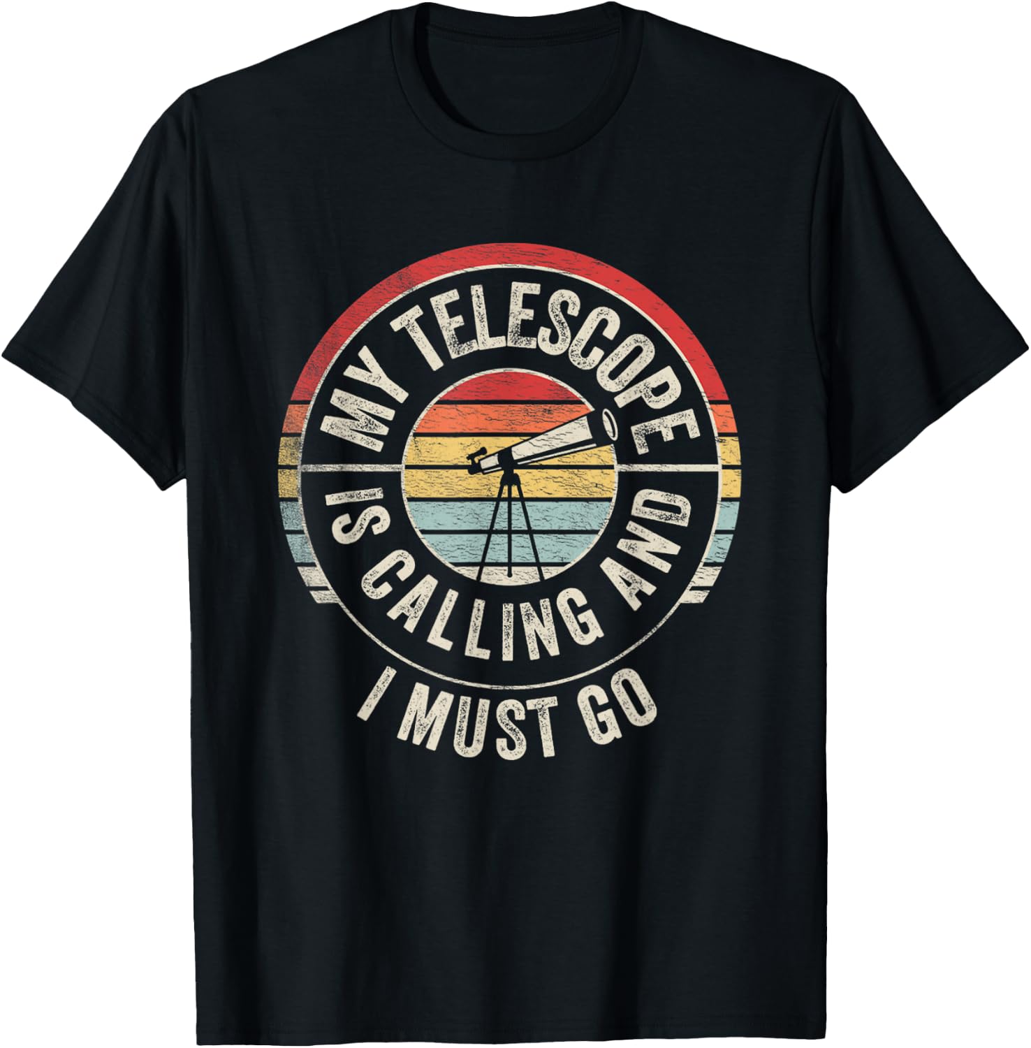 Vintage My Telescope Is Calling And I Must Go Science Lover T-Shirt - T-Shirt | Black