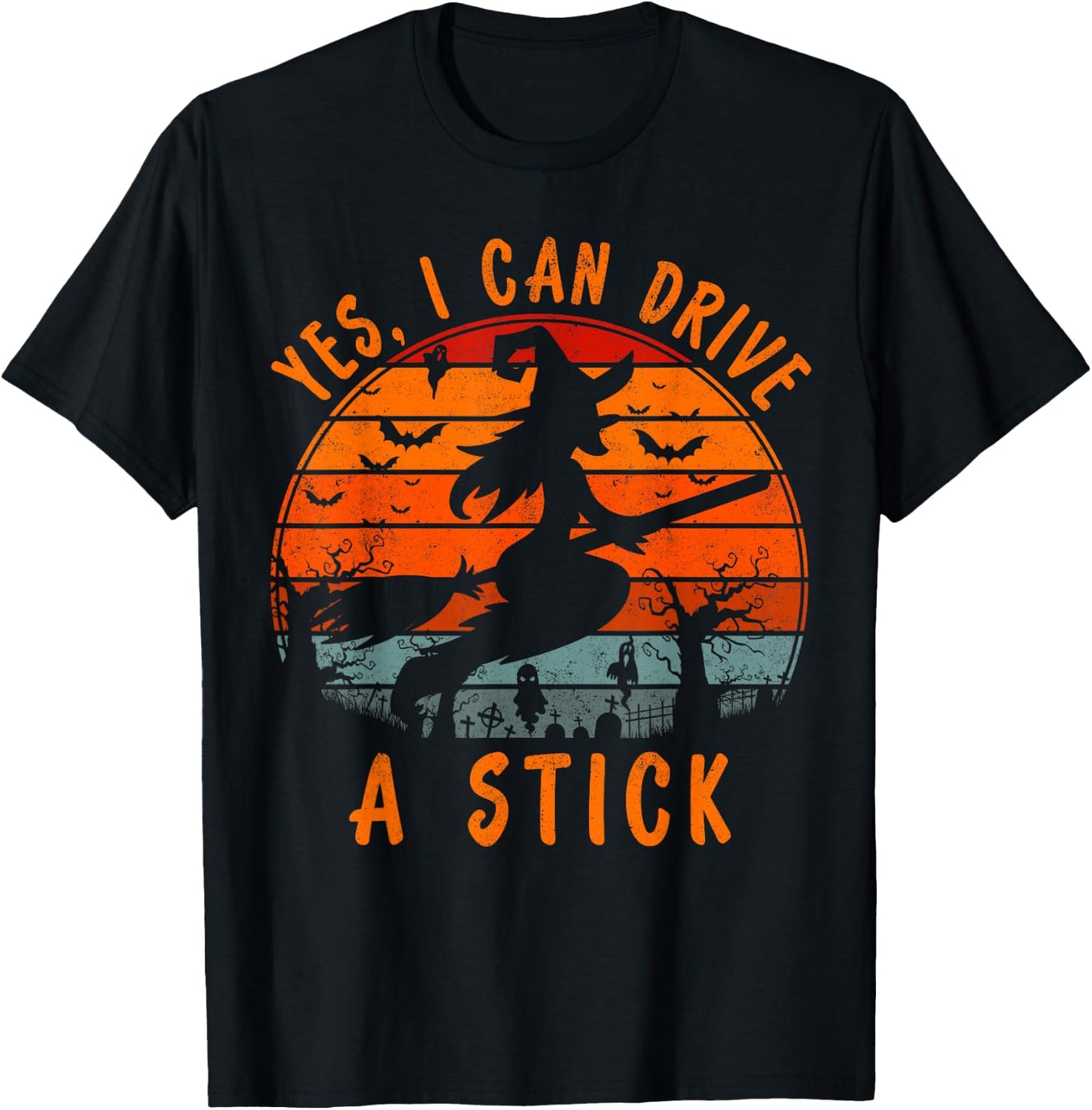 Yes I Can Drive a Stick Gift Scary Halloween Witch Costume T-Shirt - T-Shirt | Black