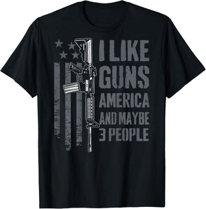 I like Guns America & Maybe 3 People - Funny Gun - ON BACK T-Shirt - T-Shirt | Black