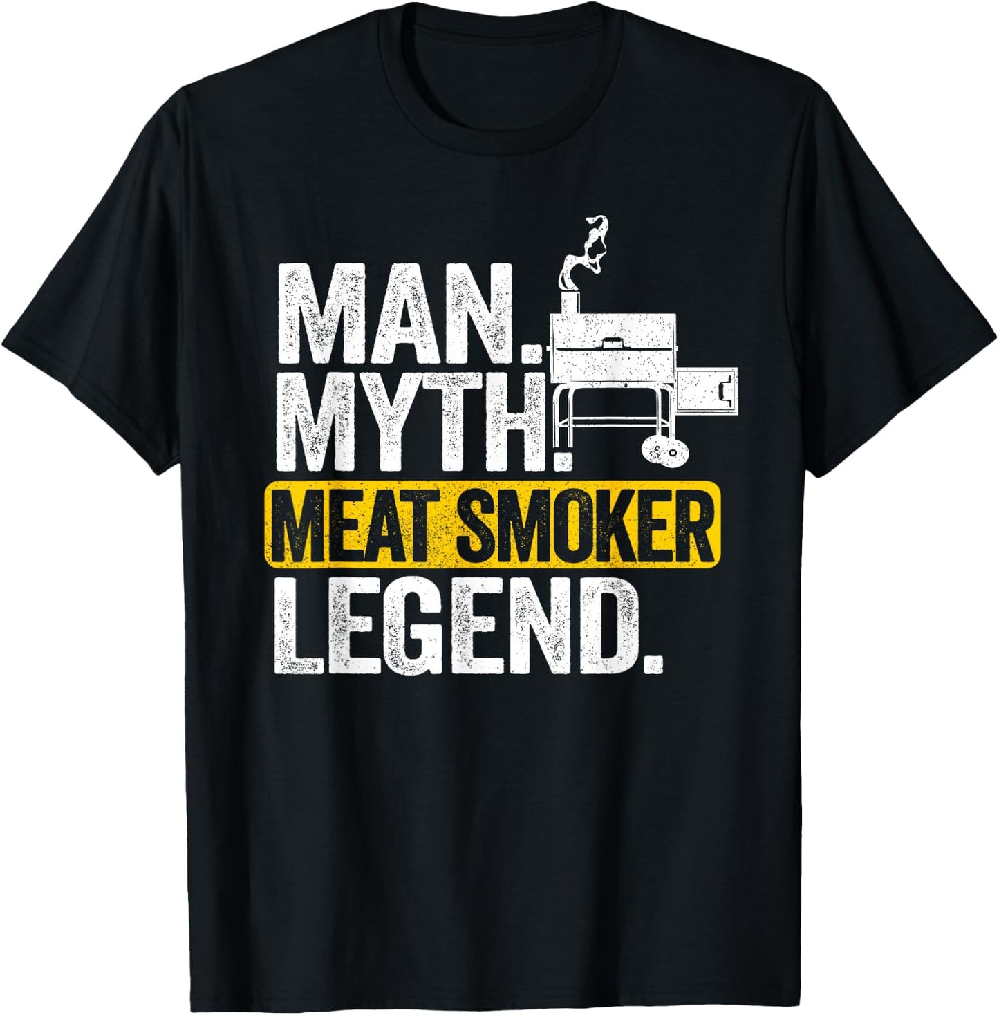 Man Myth Meat Smoker Legend Dad Grillfather BBQ Meat Smoking T-Shirt - T-Shirt | Black