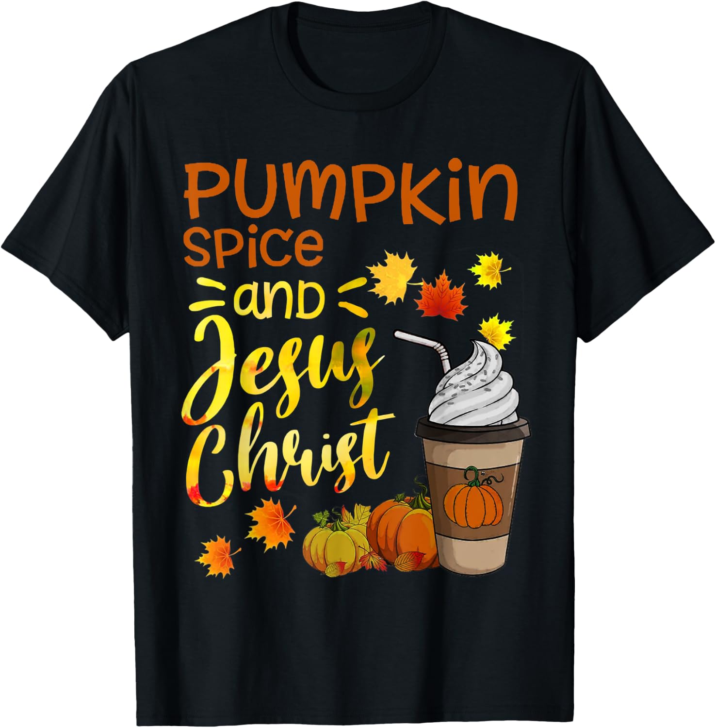 Religious Thanksgiving Season Pumpkin Spice And Jesus Christ T-Shirt - T-Shirt | Black