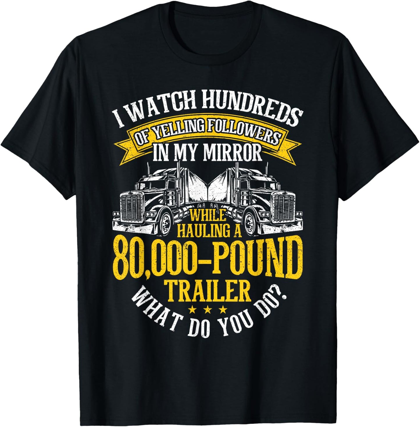 Funny Trucker big rig driver Truck T-Shirt - T-Shirt | Black