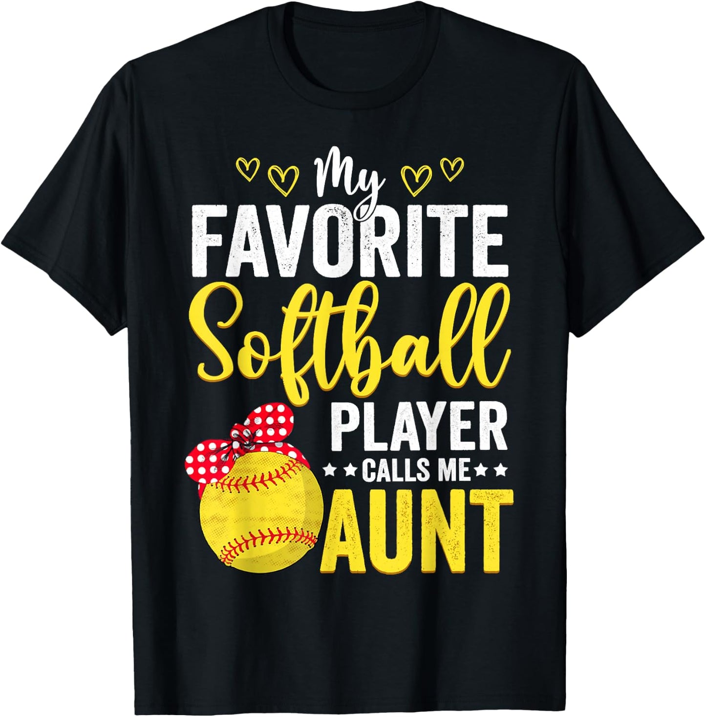 My Favorite Softball Player Calls Me Aunt Softball Lover Mom T-Shirt - T-Shirt | Black