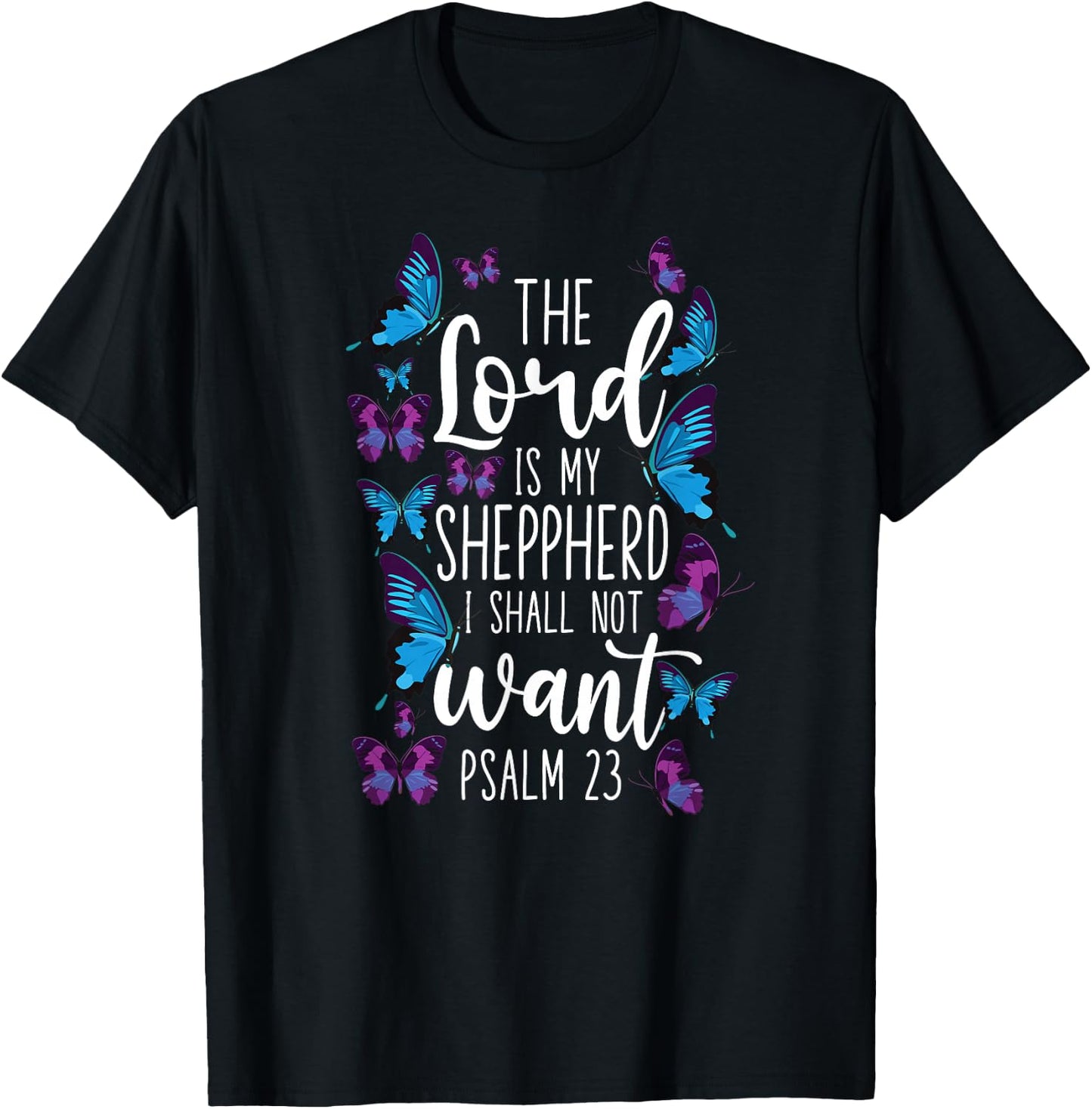 Christian Bible Verse Quote Butterfly Psalm 23 T-Shirt - T-Shirt | Black
