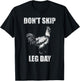 Don't Skip Leg Day Chicken Funny Fitness Gym Workout T-Shirt - T-Shirt | Black